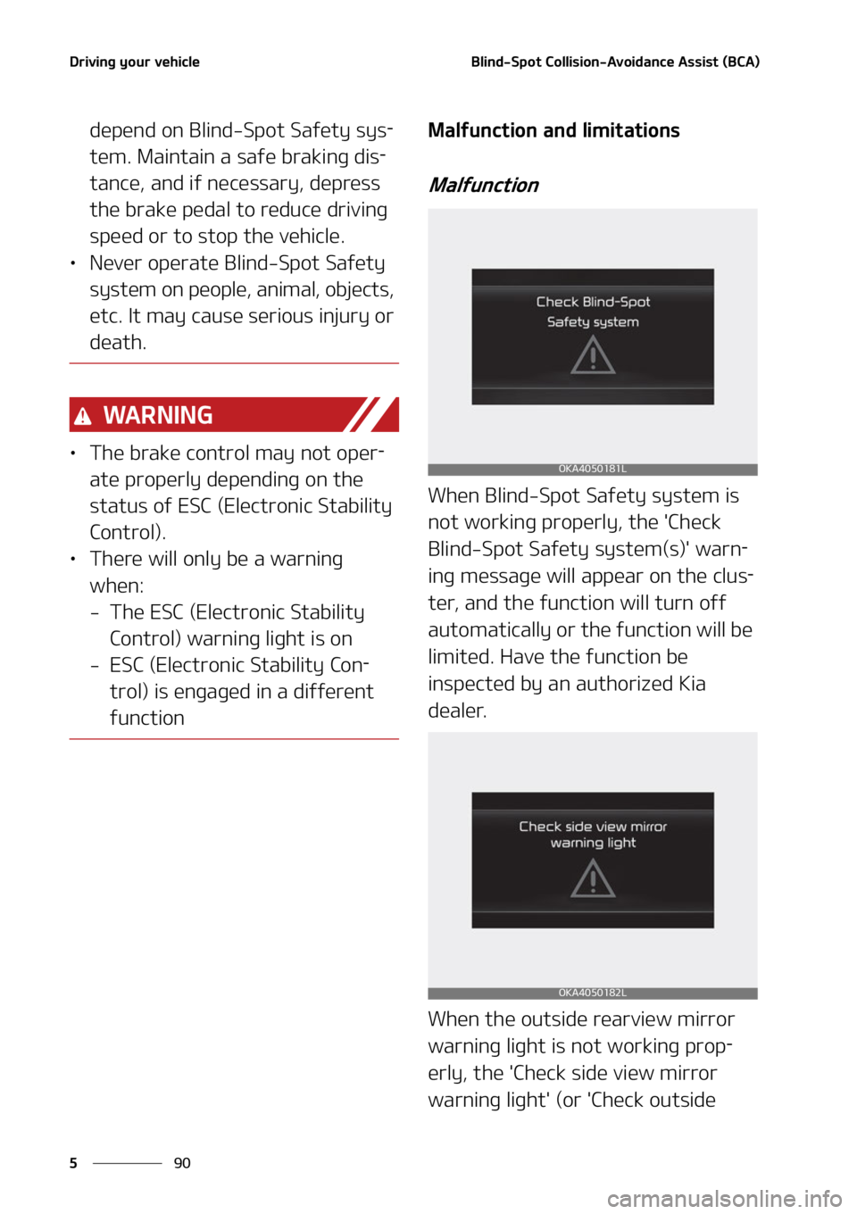 KIA CARNIVAL 2022  Owners Manual �%�S�J�W�J�O�H��Z�P�V�S��W�F�I�J�D�M�F
��
�
�#�M�J�O�E��4�Q�P�U��$�P�M�M�J�T�J�P�O��"�W�P�J�E�B�O�D�F��"�T�T�J�T�U��	�#�$�"�

�E�F�Q�F�O�E��P�O��#�M�J�O�E��4�Q�P�U��4�B�G�F�U�Z��T�Z�T-
