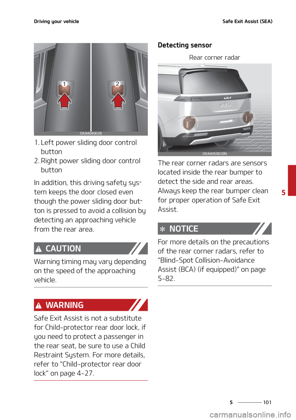 KIA CARNIVAL 2022  Owners Manual ���
�
�
�%�S�J�W�J�O�H��Z�P�V�S��W�F�I�J�D�M�F�4�B�G�F��&�Y�J�U��"�T�T�J�T�U��	�4�&�"�

�� �-�F�G�U��Q�P�X�F�S��T�M�J�E�J�O�H��E�P�P�S��D�P�O�U�S�P�M�
�C�V�U�U�P�O
�� �3�J�H�I�U��Q