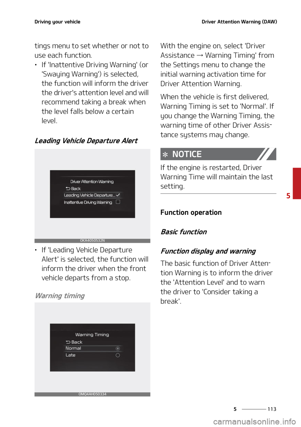 KIA CARNIVAL 2022  Owners Manual ���
�
�
�%�S�J�W�J�O�H��Z�P�V�S��W�F�I�J�D�M�F�%�S�J�W�F�S��"�U�U�F�O�U�J�P�O��8�B�S�O�J�O�H��	�%�"�8�

�U�J�O�H�T��N�F�O�V��U�P��T�F�U��X�I�F�U�I�F�S��P�S��O�P�U��U�P�
�V�T�F��F�B�