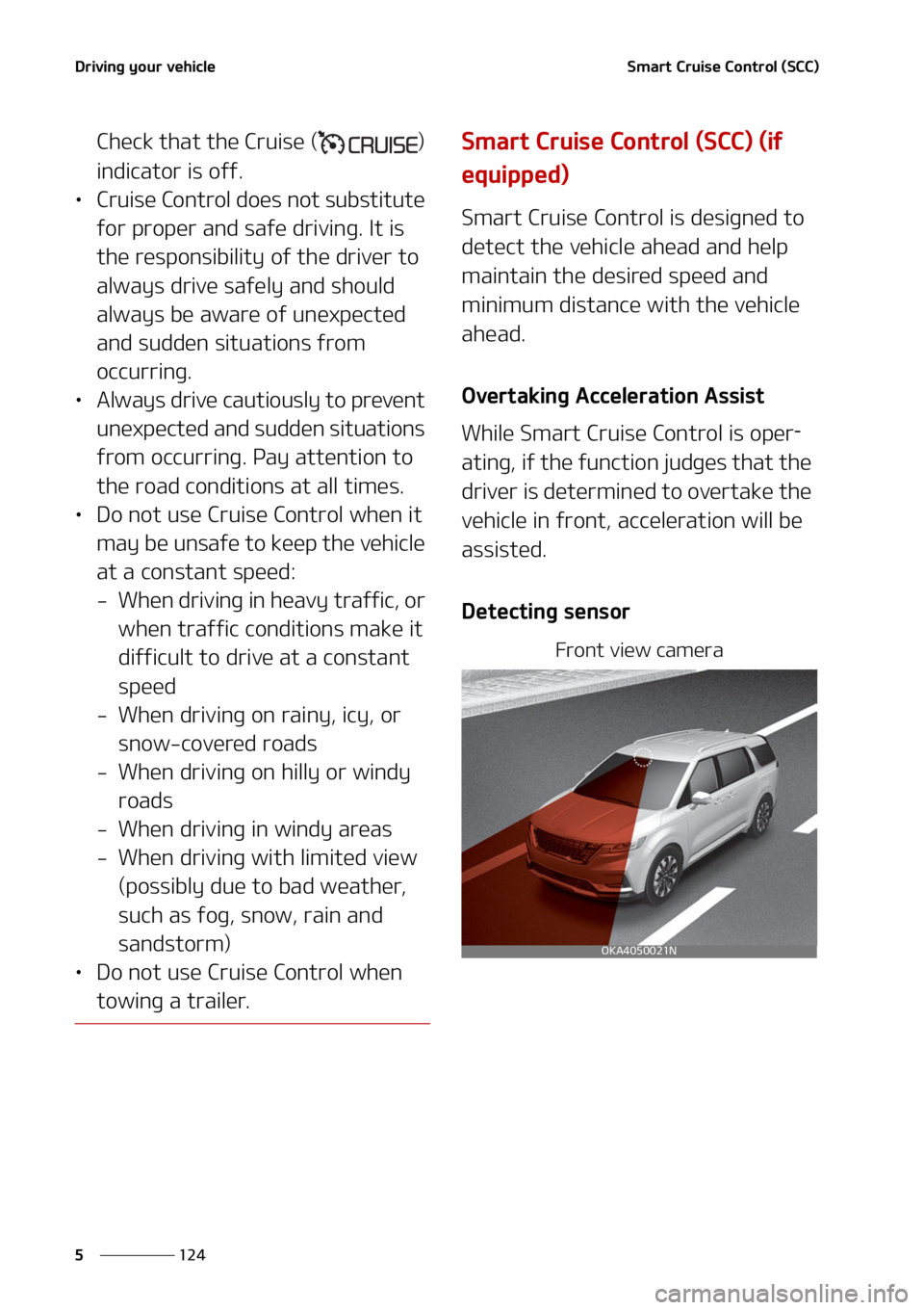 KIA CARNIVAL 2022  Owners Manual �%�S�J�W�J�O�H��Z�P�V�S��W�F�I�J�D�M�F
���
�
�4�N�B�S�U��$�S�V�J�T�F��$�P�O�U�S�P�M��	�4�$�$�

�$�I�F�D�L��U�I�B�U��U�I�F��$�S�V�J�T�F��	 �
�
�J�O�E�J�D�B�U�P�S��J�T��P�G�G�
LÜ �$�S�