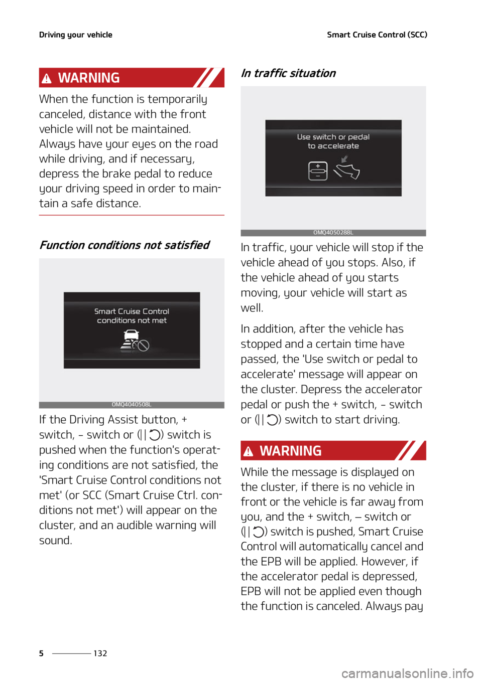 KIA CARNIVAL 2022  Owners Manual �%�S�J�W�J�O�H��Z�P�V�S��W�F�I�J�D�M�F
���
�
�4�N�B�S�U��$�S�V�J�T�F��$�P�O�U�S�P�M��	�4�$�$�

�8�" �3 �/ �* �/ �(
�8�I�F�O��U�I�F��G�V�O�D�U�J�P�O��J�T��U�F�N�Q�P�S�B�S�J�M�Z�
�D�B�O�D�
