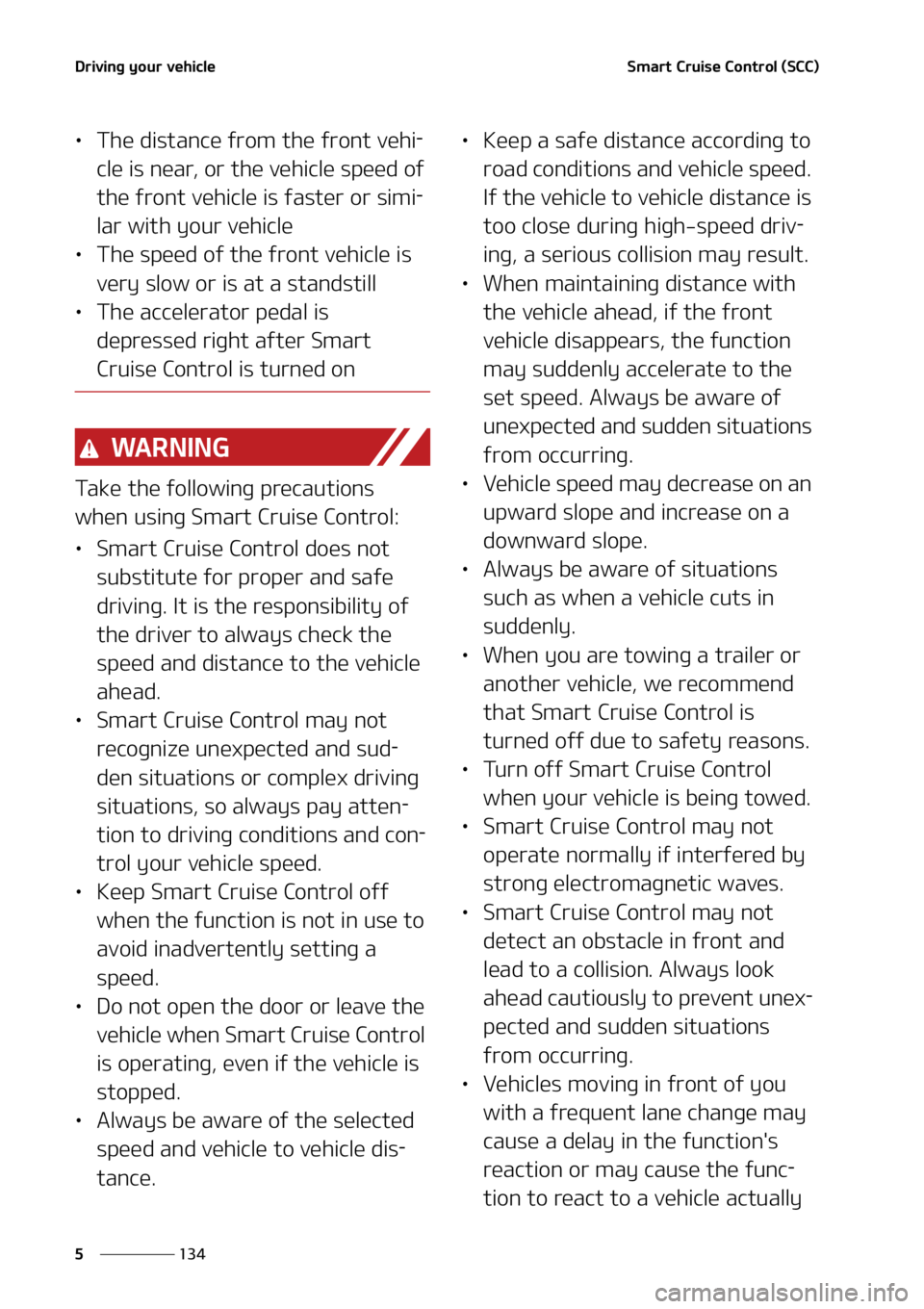 KIA CARNIVAL 2022  Owners Manual �%�S�J�W�J�O�H��Z�P�V�S��W�F�I�J�D�M�F
���
�
�4�N�B�S�U��$�S�V�J�T�F��$�P�O�U�S�P�M��	�4�$�$�

LÜ �5�I�F��E�J�T�U�B�O�D�F��G�S�P�N��U�I�F��G�S�P�O�U��W�F�I�J-
�D�M�F��J�T��O�F�B�S�
�