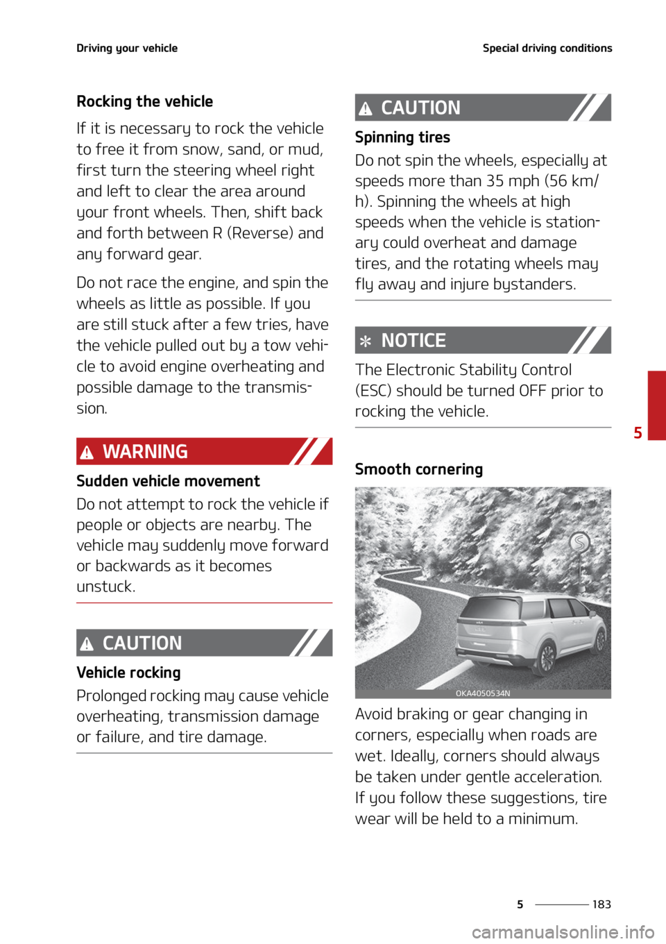 KIA CARNIVAL 2022  Owners Manual ���
�
�
�%�S�J�W�J�O�H��Z�P�V�S��W�F�I�J�D�M�F�4�Q�F�D�J�B�M��E�S�J�W�J�O�H��D�P�O�E�J�U�J�P�O�T
�3�P�D�L�J�O�H��U�I�F��W�F�I�J�D�M�F
�*�G��J�U��J�T��O�F�D�F�T�T�B�S�Z��U�P��S�P�D�L��