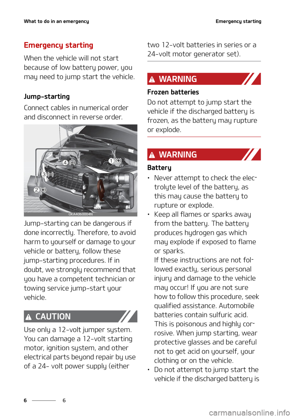 KIA CARNIVAL 2022  Owners Manual �8�I�B�U��U�P��E�P��J�O��B�O��F�N�F�S�H�F�O�D�Z
�
�
�&�N�F�S�H�F�O�D�Z��T�U�B�S�U�J�O�H
�&�N�F�S�H�F�O�D�Z��T�U�B�S�U�J�O�H
�8�I�F�O��U�I�F��W�F�I�J�D�M�F��X�J�M�M��O�P�U��T�U�B�S�U�
�C