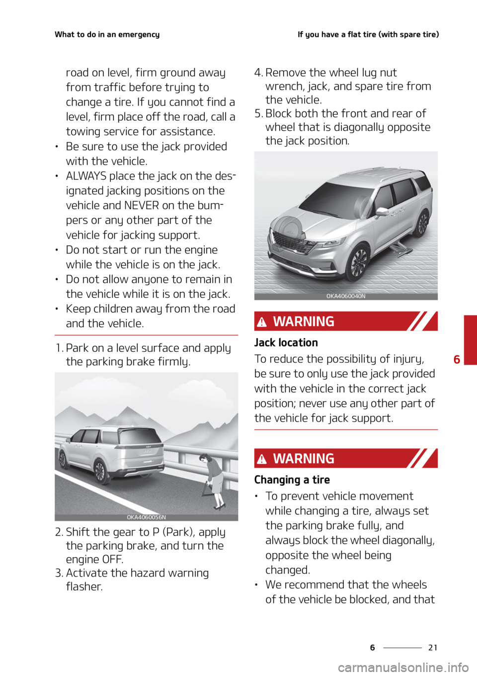 KIA CARNIVAL 2022  Owners Manual ��
�
�
�8�I�B�U��U�P��E�P��J�O��B�O��F�N�F�S�H�F�O�D�Z�*�G��Z�P�V��I�B�W�F��B��G�M�B�U��U�J�S�F��	�X�J�U�I��T�Q�B�S�F��U�J�S�F�

�S�P�B�E��P�O��M�F�W�F�M�
��G�J�S�N��H�S�P�V�O�E�