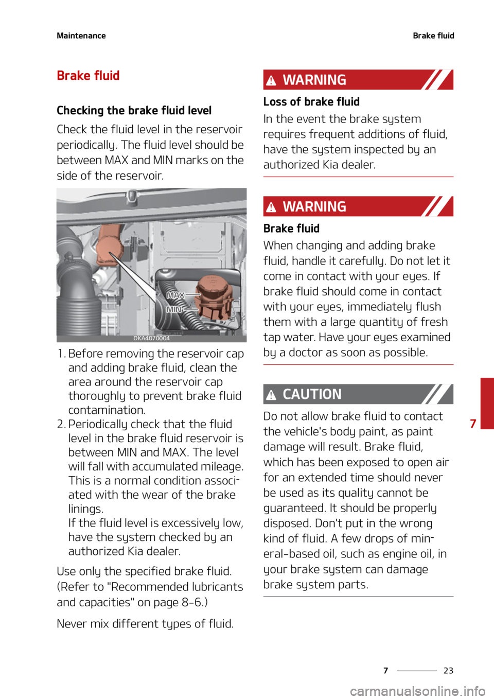 KIA CARNIVAL 2022  Owners Manual ��
�
�
�.�B�J�O�U�F�O�B�O�D�F�#�S�B�L�F��G�M�V�J�E
�#�S�B�L�F��G�M�V�J�E
�$�I�F�D�L�J�O�H��U�I�F��C�S�B�L�F��G�M�V�J�E��M�F�W�F�M
�$�I�F�D�L��U�I�F��G�M�V�J�E��M�F�W�F�M��J�O��U�I�F��S