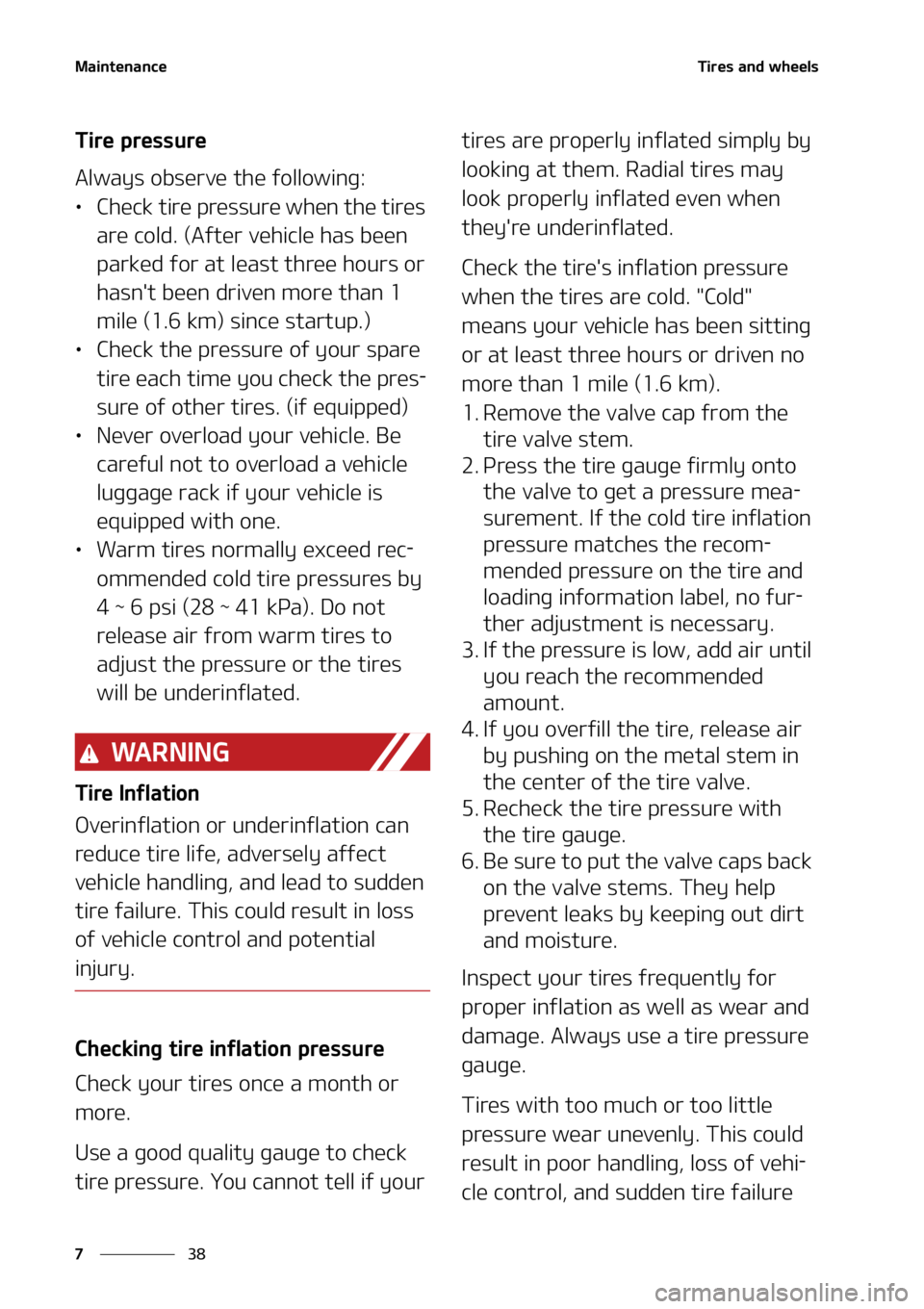 KIA CARNIVAL 2022  Owners Manual �.�B�J�O�U�F�O�B�O�D�F
��
�
�5�J�S�F�T��B�O�E��X�I�F�F�M�T
�5�J�S�F��Q�S�F�T�T�V�S�F
�"�M�X�B�Z�T��P�C�T�F�S�W�F��U�I�F��G�P�M�M�P�X�J�O�H�
LÜ �$�I�F�D�L��U�J�S�F��Q�S�F�T�T�V�S�F��X�I�F