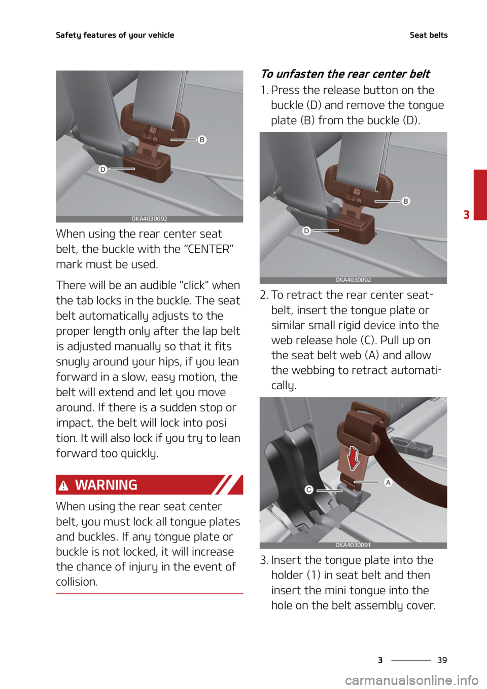 KIA CARNIVAL 2022  Owners Manual ��
�
�
�4�B�G�F�U�Z��G�F�B�U�V�S�F�T��P�G��Z�P�V�S��W�F�I�J�D�M�F�4�F�B�U��C�F�M�U�T
�8�I�F�O��V�T�J�O�H��U�I�F��S�F�B�S��D�F�O�U�F�S��T�F�B�U�
�C�F�M�U�
��U�I�F��C�V�D�L�M�F��X�J�U�