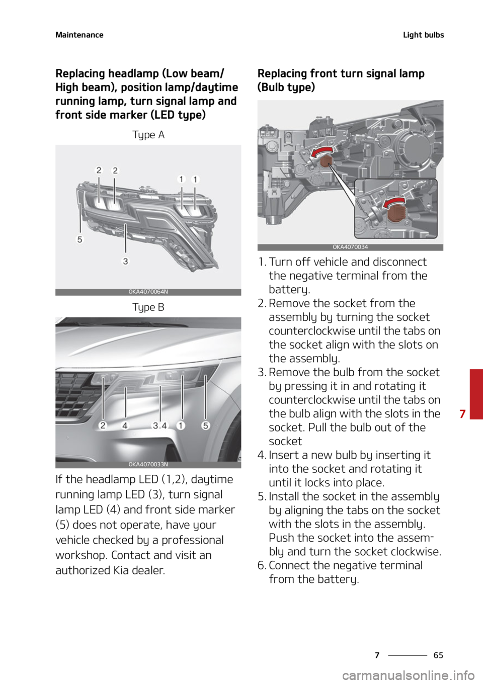 KIA CARNIVAL 2022  Owners Manual ��
�
�
�.�B�J�O�U�F�O�B�O�D�F�-�J�H�I�U��C�V�M�C�T
�3�F�Q�M�B�D�J�O�H��I�F�B�E�M�B�N�Q��	�-�P�X��C�F�B�N�
�)�J�H�I��C�F�B�N�
�
��Q�P�T�J�U�J�P�O��M�B�N�Q��E�B�Z�U�J�N�F�
�S�V�O�O�J�O�H�