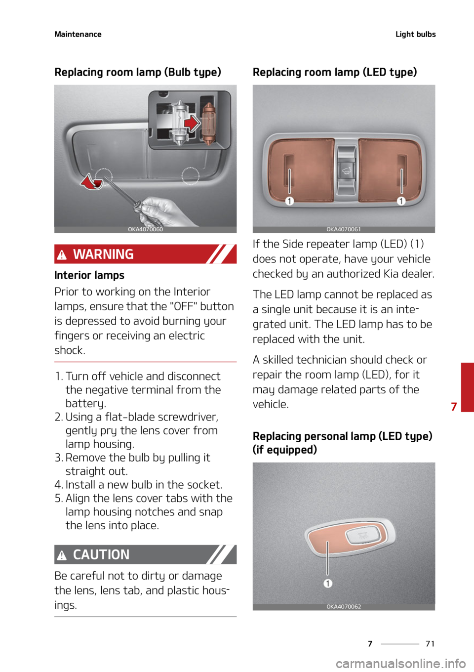 KIA CARNIVAL 2022  Owners Manual ��
�
�
�.�B�J�O�U�F�O�B�O�D�F�-�J�H�I�U��C�V�M�C�T
�3�F�Q�M�B�D�J�O�H��S�P�P�N��M�B�N�Q��	�#�V�M�C��U�Z�Q�F�

�8�" �3 �/ �* �/ �(
�*�O�U�F�S�J�P�S��M�B�N�Q�T
�1�S�J�P�S��U�P��X�P�S�L�J�O�H