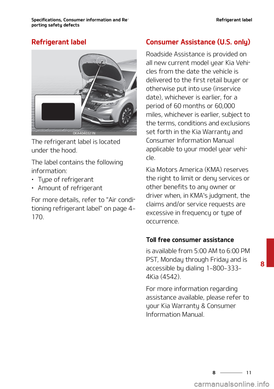 KIA CARNIVAL 2022  Owners Manual ��
�
�
�4�Q�F�D�J�G�J�D�B�U�J�P�O�T�
��$�P�O�T�V�N�F�S��J�O�G�P�S�N�B�U�J�P�O��B�O�E��3�F-
�Q�P�S�U�J�O�H��T�B�G�F�U�Z��E�F�G�F�D�U�T�3�F�G�S�J�H�F�S�B�O�U��M�B�C�F�M
�3�F�G�S�J�H�F�S�B�O�U