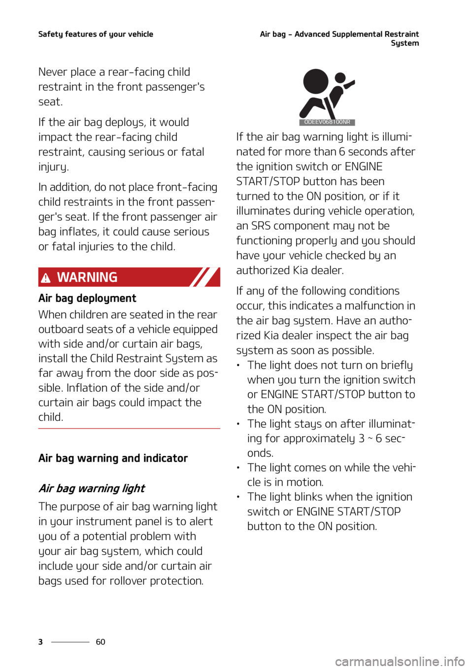 KIA CARNIVAL 2022  Owners Manual �4�B�G�F�U�Z��G�F�B�U�V�S�F�T��P�G��Z�P�V�S��W�F�I�J�D�M�F
��
�
�"�J�S��C�B�H����"�E�W�B�O�D�F�E��4�V�Q�Q�M�F�N�F�O�U�B�M��3�F�T�U�S�B�J�O�U
�4�Z�T�U�F�N
�/�F�W�F�S��Q�M�B�D�F��B��S�F�