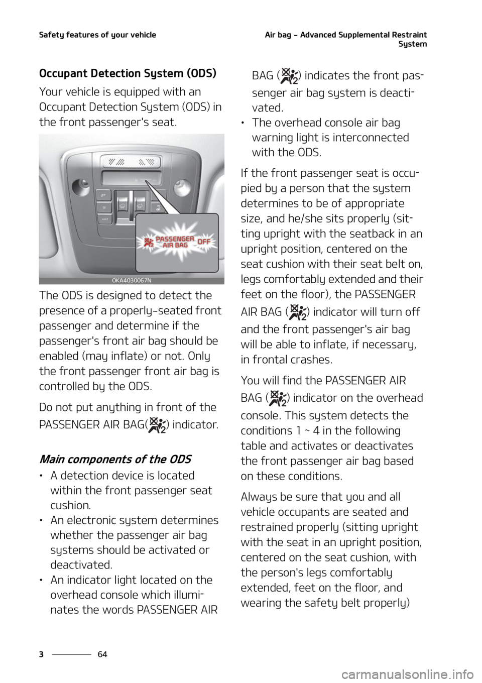 KIA CARNIVAL 2022  Owners Manual �4�B�G�F�U�Z��G�F�B�U�V�S�F�T��P�G��Z�P�V�S��W�F�I�J�D�M�F
��
�
�"�J�S��C�B�H����"�E�W�B�O�D�F�E��4�V�Q�Q�M�F�N�F�O�U�B�M��3�F�T�U�S�B�J�O�U
�4�Z�T�U�F�N
�0�D�D�V�Q�B�O�U��%�F�U�F�D�U�J�