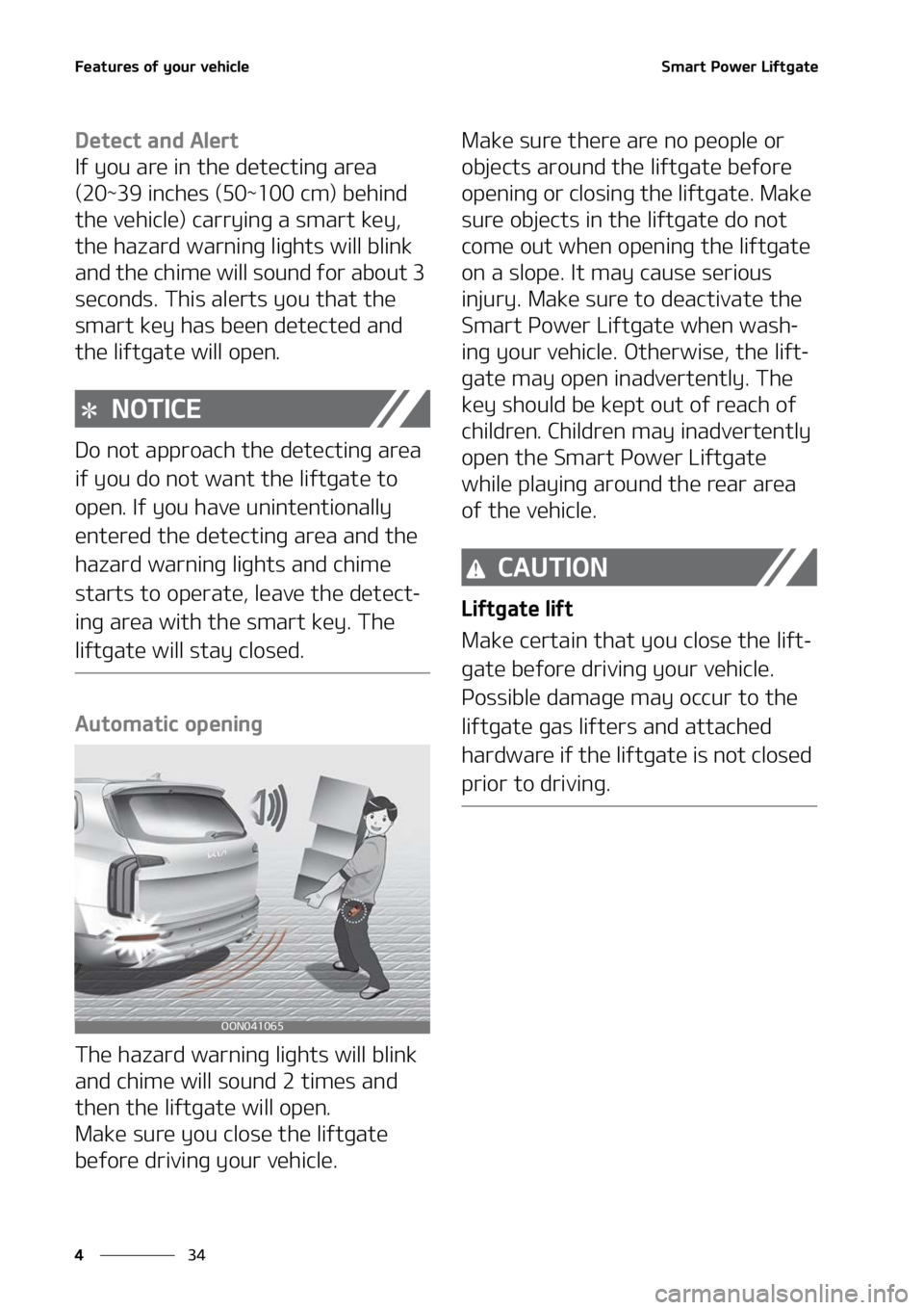 KIA TELLURIDE 2022  Owners Manual ��F�B�U�V�S�F�T��P�G��Z�P�V�S��W�F�I�J�D�M�F
��
�
�4�N�B�S�U��1�P�X�F�S��-�J�G�U�H�B�U�F
�%�F�U�F�D�U��B�O�E��"�M�F�S�U
�*�G��Z�P�V��B�S�F��J�O��U�I�F��E�F�U�F�D�U�J�O�H��B�S�F�B�
�	