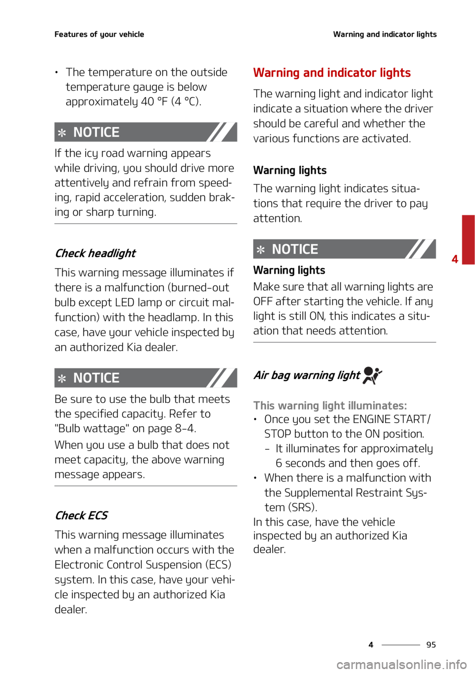KIA TELLURIDE 2022  Owners Manual ��
�
�
��F�B�U�V�S�F�T��P�G��Z�P�V�S��W�F�I�J�D�M�F�8�B�S�O�J�O�H��B�O�E��J�O�E�J�D�B�U�P�S��M�J�H�I�U�T
LÜ�5�I�F��U�F�N�Q�F�S�B�U�V�S�F��P�O��U�I�F��P�V�U�T�J�E�F�
�U�F�N�Q�F�S�B�U�V
