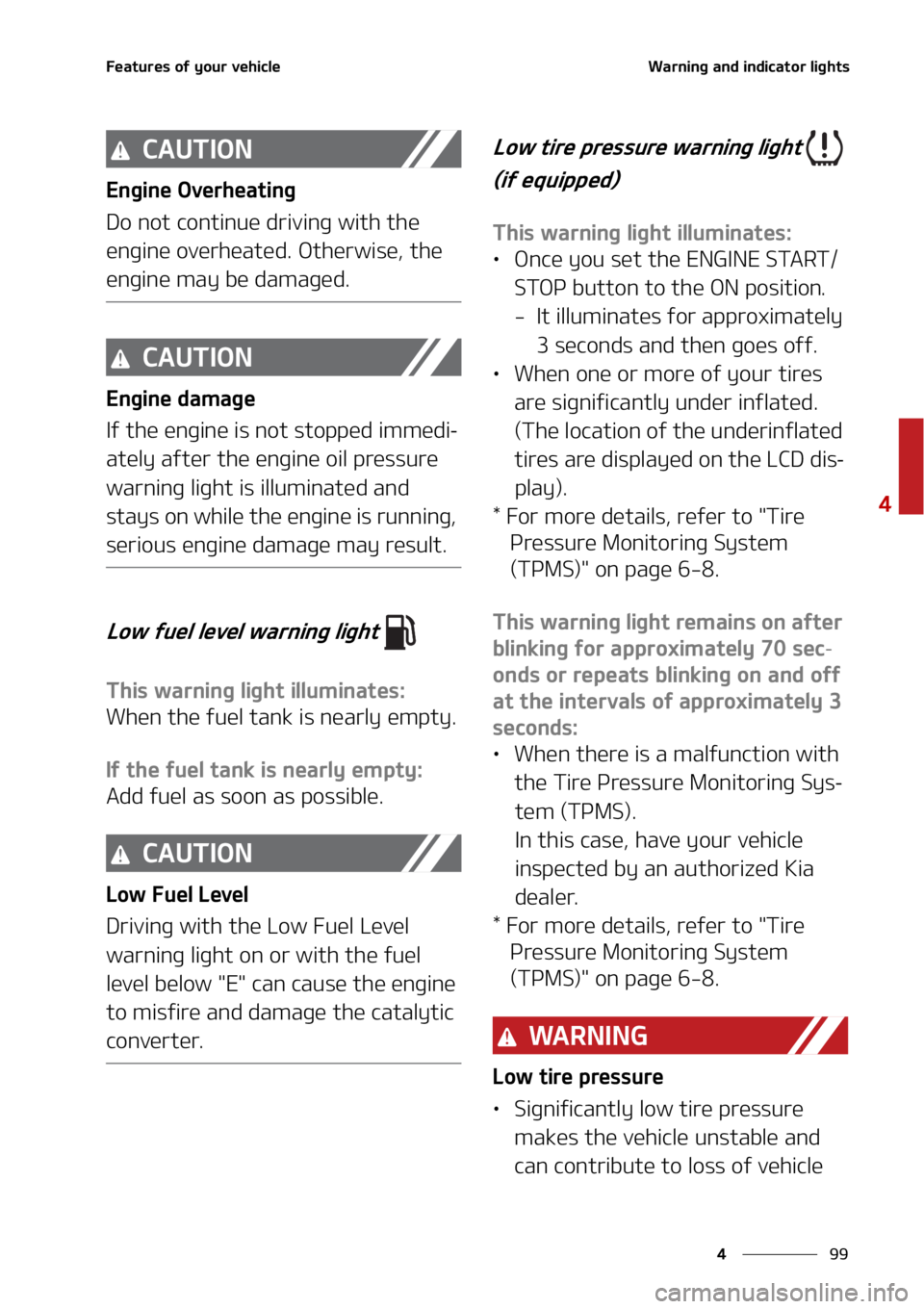 KIA TELLURIDE 2022  Owners Manual ��
�
�
��F�B�U�V�S�F�T��P�G��Z�P�V�S��W�F�I�J�D�M�F�8�B�S�O�J�O�H��B�O�E��J�O�E�J�D�B�U�P�S��M�J�H�I�U�T
�$�"�6�5�*�0�/
�&�O�H�J�O�F��0�W�F�S�I�F�B�U�J�O�H
�%�P��O�P�U��D�P�O�U�J�O�V�F�