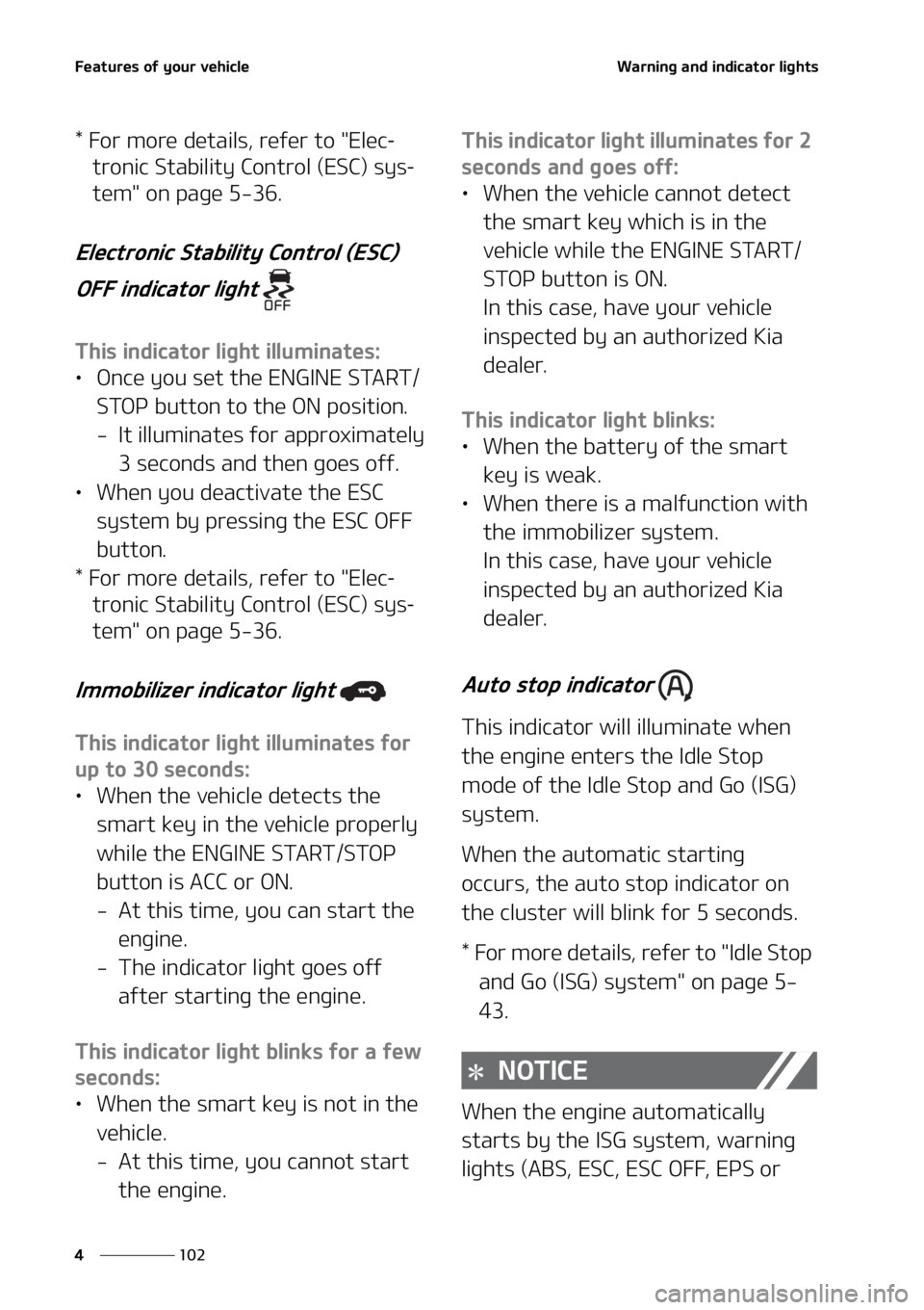 KIA TELLURIDE 2022  Owners Manual ��F�B�U�V�S�F�T��P�G��Z�P�V�S��W�F�I�J�D�M�F
���
�
�8�B�S�O�J�O�H��B�O�E��J�O�E�J�D�B�U�P�S��M�J�H�I�U�T
����P�S��N�P�S�F��E�F�U�B�J�M�T�
��S�F�G�F�S��U�P���&�M�F�D-
�U�S�P�O�J�D�