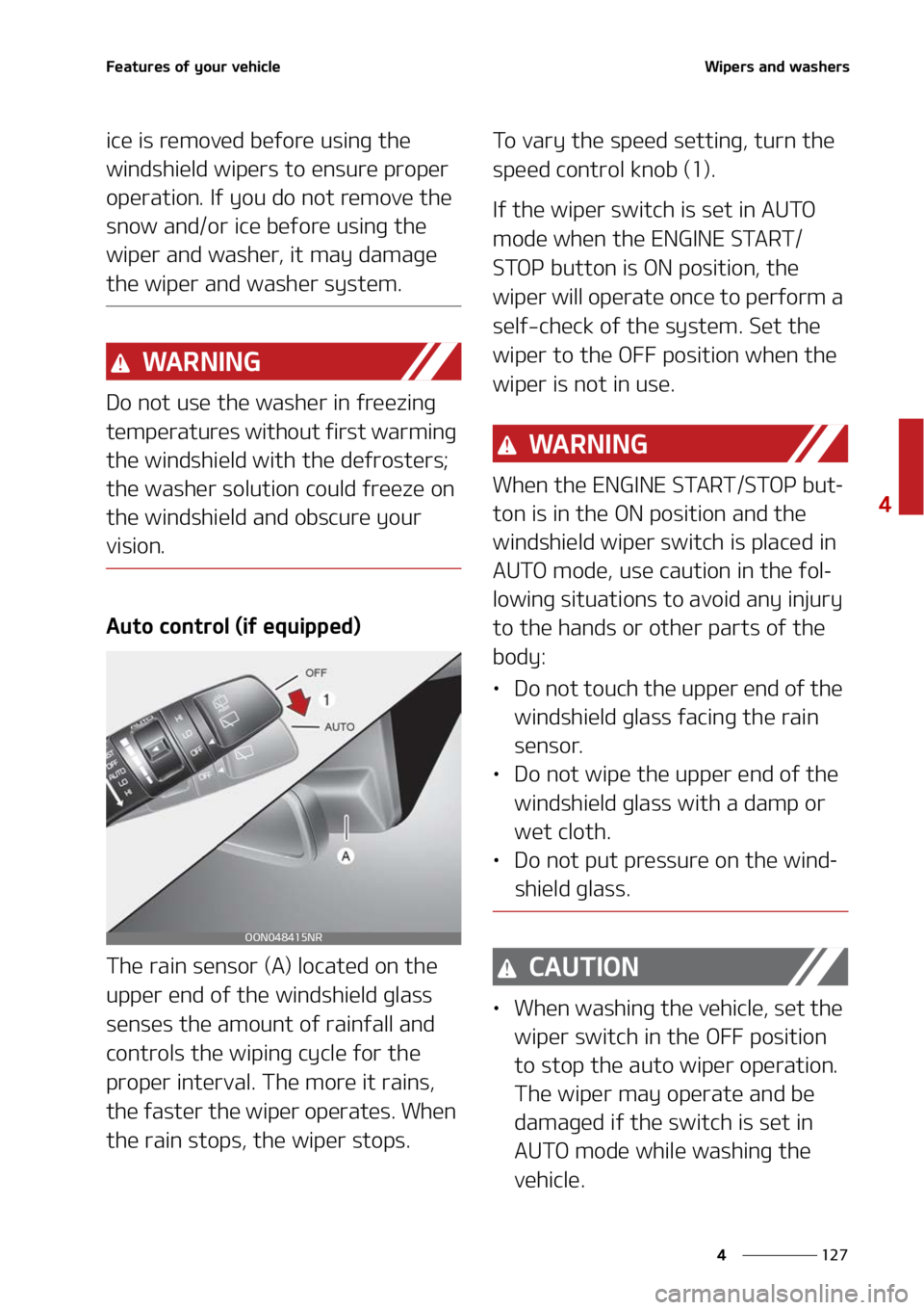 KIA TELLURIDE 2022  Owners Manual ���
�
�
��F�B�U�V�S�F�T��P�G��Z�P�V�S��W�F�I�J�D�M�F�8�J�Q�F�S�T��B�O�E��X�B�T�I�F�S�T
�J�D�F��J�T��S�F�N�P�W�F�E��C�F�G�P�S�F��V�T�J�O�H��U�I�F�
�X�J�O�E�T�I�J�F�M�E��X�J�Q�F�S�T��