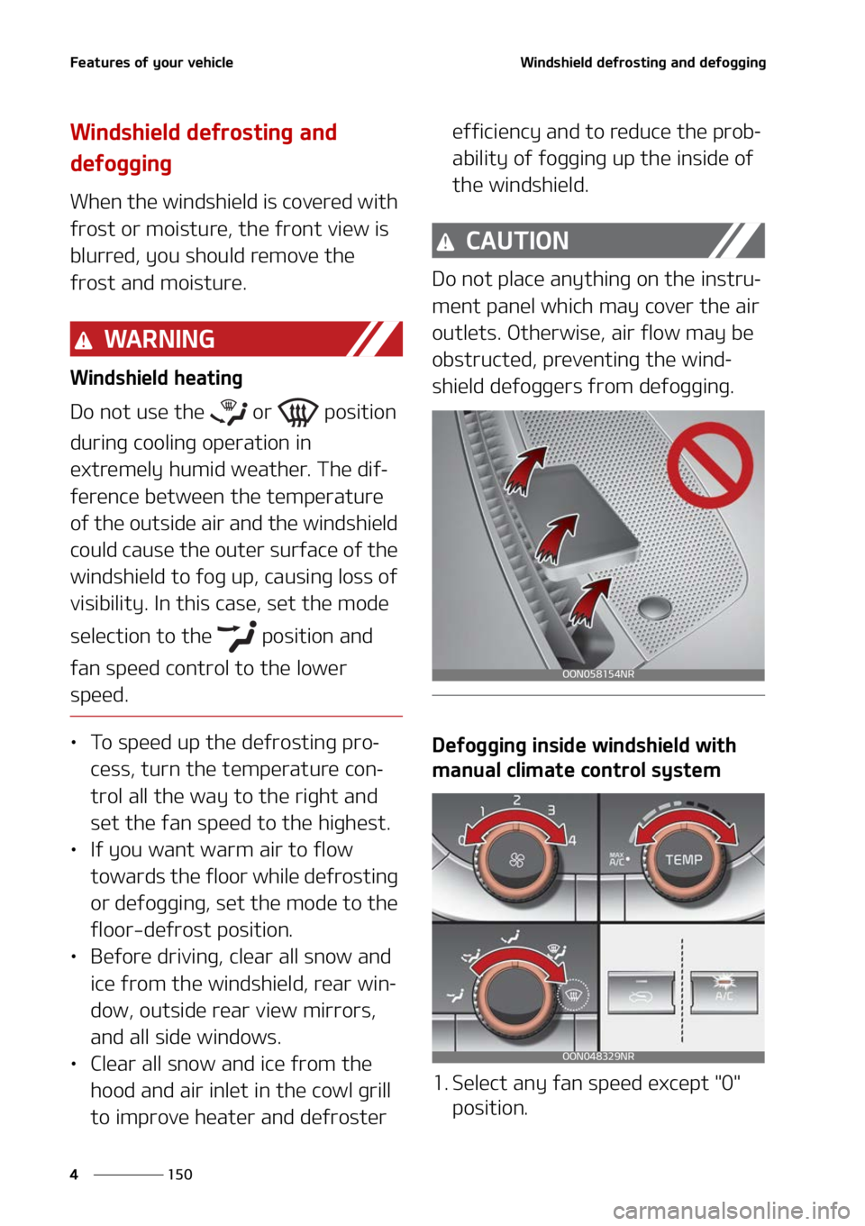 KIA TELLURIDE 2022  Owners Manual ��F�B�U�V�S�F�T��P�G��Z�P�V�S��W�F�I�J�D�M�F
���
�
�8�J�O�E�T�I�J�F�M�E��E�F�G�S�P�T�U�J�O�H��B�O�E��E�F�G�P�H�H�J�O�H
�8�J�O�E�T�I�J�F�M�E��E�F�G�S�P�T�U�J�O�H��B�O�E�
�E�F�G�P�H�H�J�O�
