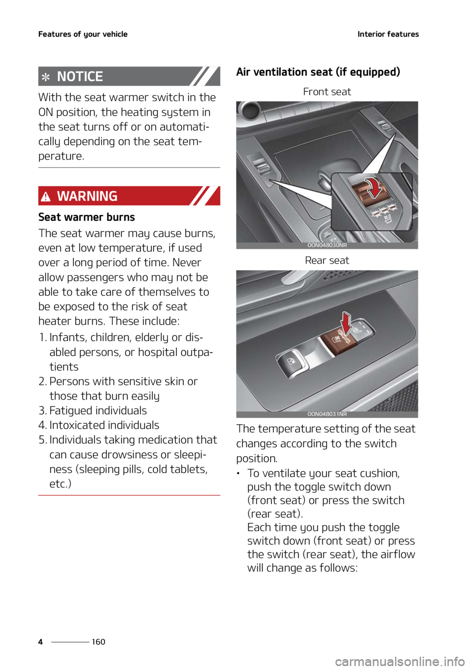 KIA TELLURIDE 2022  Owners Manual ��F�B�U�V�S�F�T��P�G��Z�P�V�S��W�F�I�J�D�M�F
���
�
�*�O�U�F�S�J�P�S��G�F�B�U�V�S�F�T
�/�0�5�*�$�&
�8�J�U�I��U�I�F��T�F�B�U��X�B�S�N �F�S��T�X�J�U�D�I��J�O��U�I�F�
�0�/��Q�P�T�J�U�J�P�