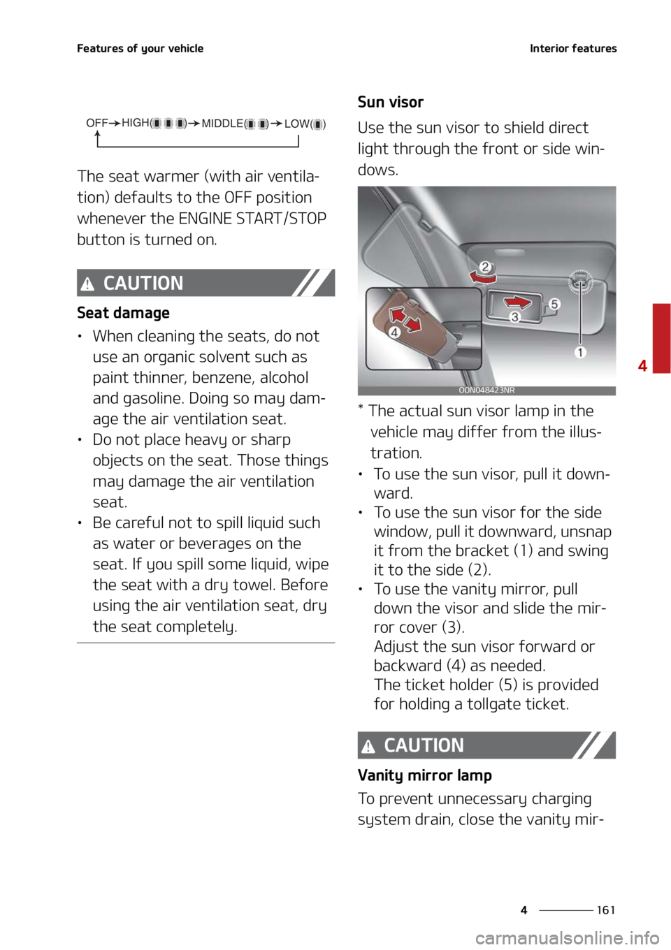 KIA TELLURIDE 2022  Owners Manual ���
�
�
��F�B�U�V�S�F�T��P�G��Z�P�V�S��W�F�I�J�D�M�F�*�O�U�F�S�J�P�S��G�F�B�U�V�S�F�T
�5�I�F��T�F�B�U��X�B�S�N�F�S��	�X�J�U�I��B�J�S��W�F�O�U�J�M�B-
�U�J�P�O�
��E�F�G�B�V�M�U�T��U�P�