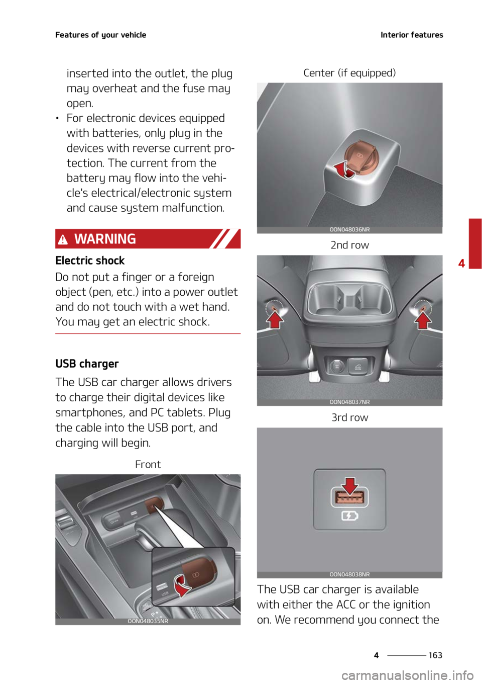 KIA TELLURIDE 2022  Owners Manual ���
�
�
��F�B�U�V�S�F�T��P�G��Z�P�V�S��W�F�I�J�D�M�F�*�O�U�F�S�J�P�S��G�F�B�U�V�S�F�T
�J�O�T�F�S�U�F�E��J�O�U�P��U�I�F��P�V�U�M�F�U�
��U�I�F��Q�M�V�H�
�N�B�Z��P�W�F�S�I�F�B�U��B�O�E�