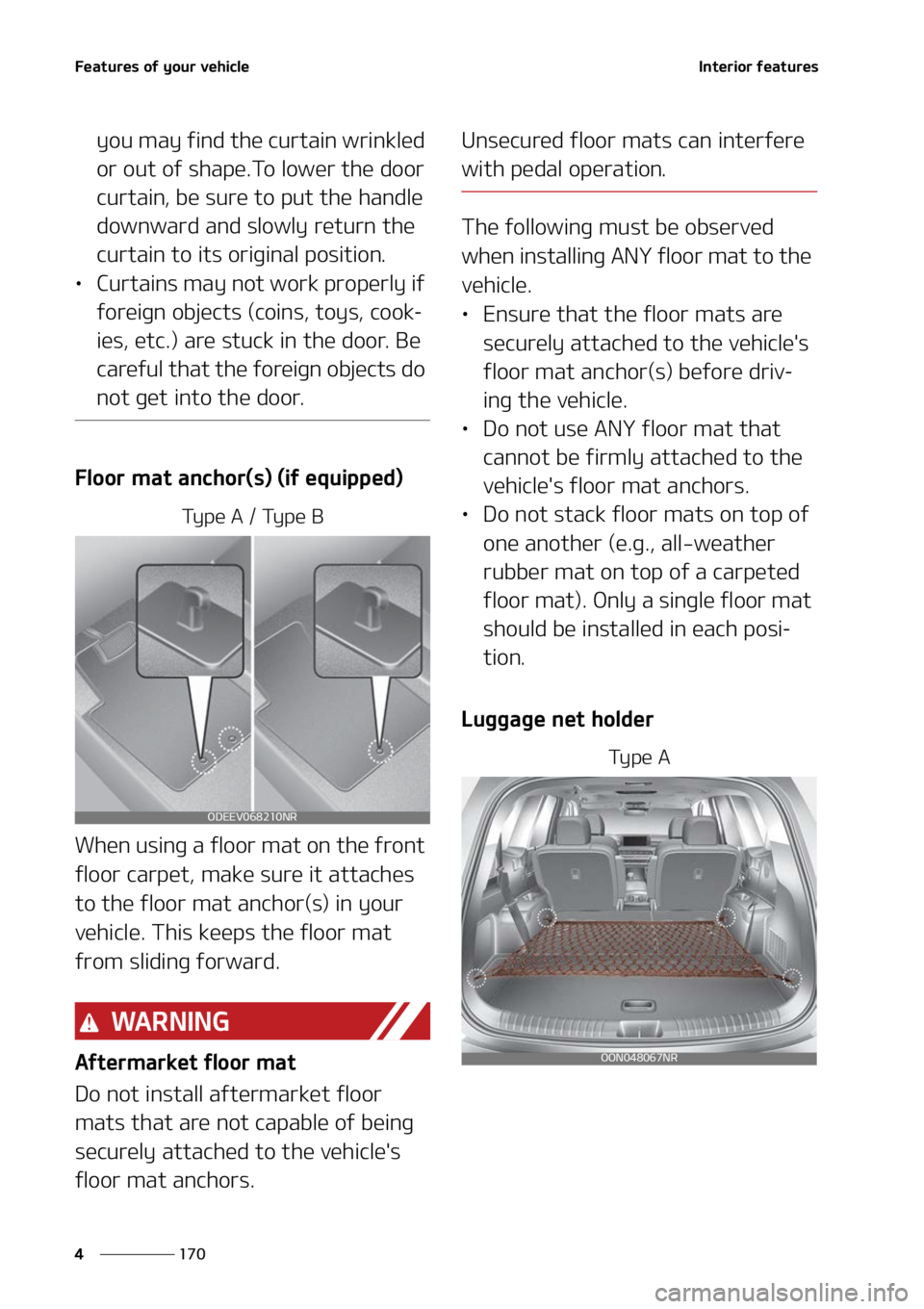 KIA TELLURIDE 2022  Owners Manual ��F�B�U�V�S�F�T��P�G��Z�P�V�S��W�F�I�J�D�M�F
���
�
�*�O�U�F�S�J�P�S��G�F�B�U�V�S�F�T
�Z�P�V��N�B�Z��G�J�O�E��U�I�F��D�V�S�U�B�J�O��X�S�J�O�L�M�F�E�
�P�S��P�V�U��P�G��T�I�B�Q�F��5�P�