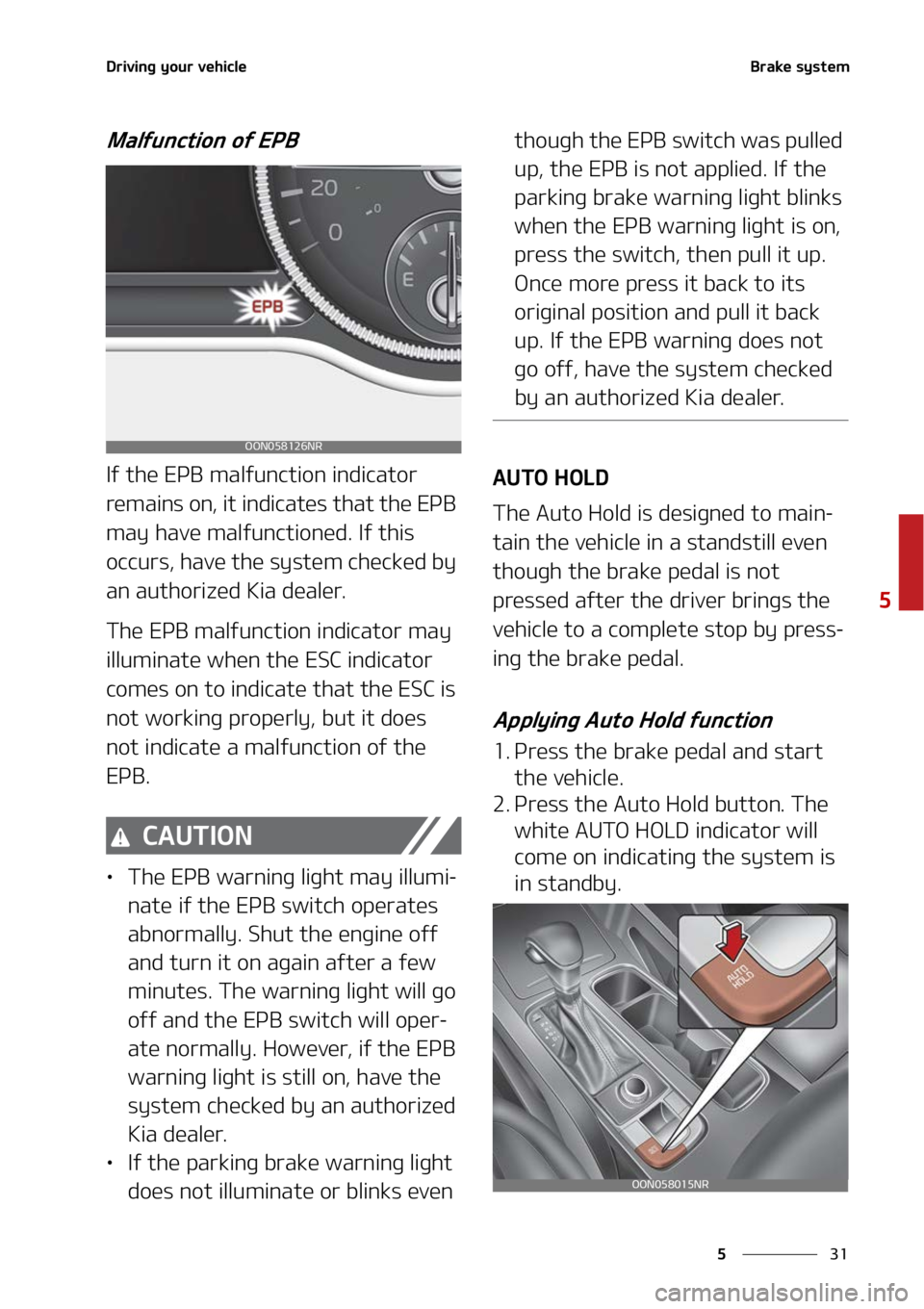 KIA TELLURIDE 2022  Owners Manual ��
�
�
�%�S�J�W�J�O�H��Z�P�V�S��W�F�I�J�D�M�F�#�S�B�L�F��T�Z�T�U�F�N
�.�B�M�G�V�O�D�U�J�P�O��P�G��&�1�#
�*�G��U�I�F��&�1�#��N�B�M�G�V�O�D�U�J�P�O��J�O�E�J�D�B�U�P�S�
�S�F�N�B�J�O�T��P�O