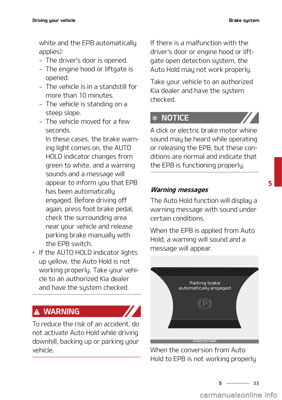 KIA TELLURIDE 2022  Owners Manual ��
�
�
�%�S�J�W�J�O�H��Z�P�V�S��W�F�I�J�D�M�F�#�S�B�L�F��T�Z�T�U�F�N
�X�I�J�U�F��B�O�E��U�I�F��&�1�#��B�V�U�P�N�B�U�J�D�B�M�M�Z�
�B�Q�Q�M�J�F�T�
�
� �5�I�F��E�S�J�W�F�S��T��E�P�P�S��