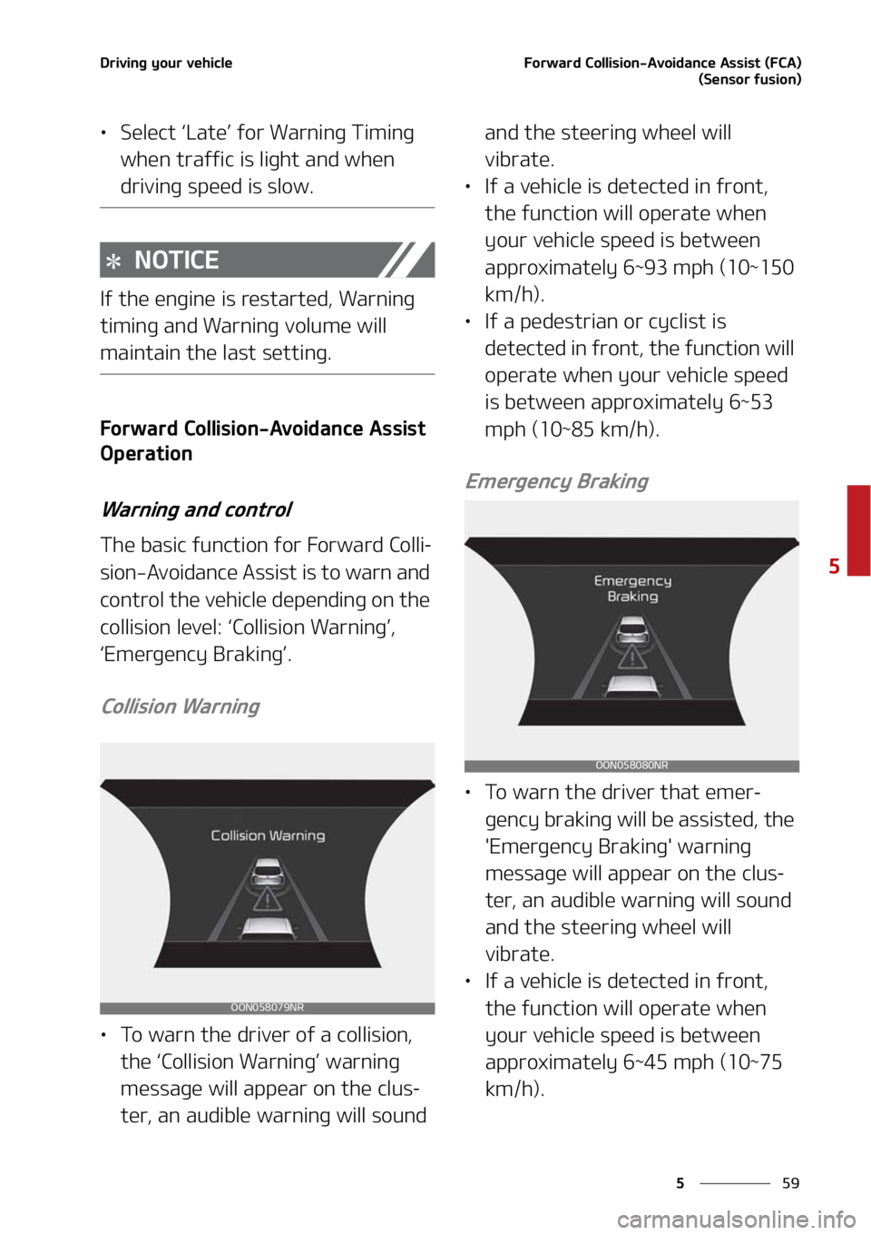 KIA TELLURIDE 2022  Owners Manual ��
�
�
�%�S�J�W�J�O�H��Z�P�V�S��W�F�I�J�D�M�F��P�S�X�B�S�E��$�P�M�M�J�T�J�P�O��"�W�P�J�E�B�O�D�F��"�T�T�J�T�U��	��$�"�
�	�4�F�O�T�P�S��G�V�T�J�P�O�

LÜ�4�F�M�F�D�U� LÒ�-�B�U�F LÓ��G�