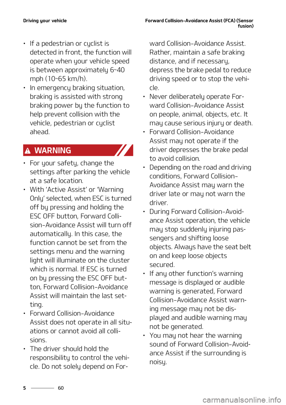 KIA TELLURIDE 2022  Owners Manual �%�S�J�W�J�O�H��Z�P�V�S��W�F�I�J�D�M�F
��
�
��P�S�X�B�S�E��$�P�M�M�J�T�J�P�O��"�W�P�J�E�B�O�D�F��"�T�T�J�T�U��	��$�"�
��	�4�F�O�T�P�S
�G�V�T�J�P�O�

LÜ�*�G��B��Q�F�E�F�T�U�S�J�B�O��P�S