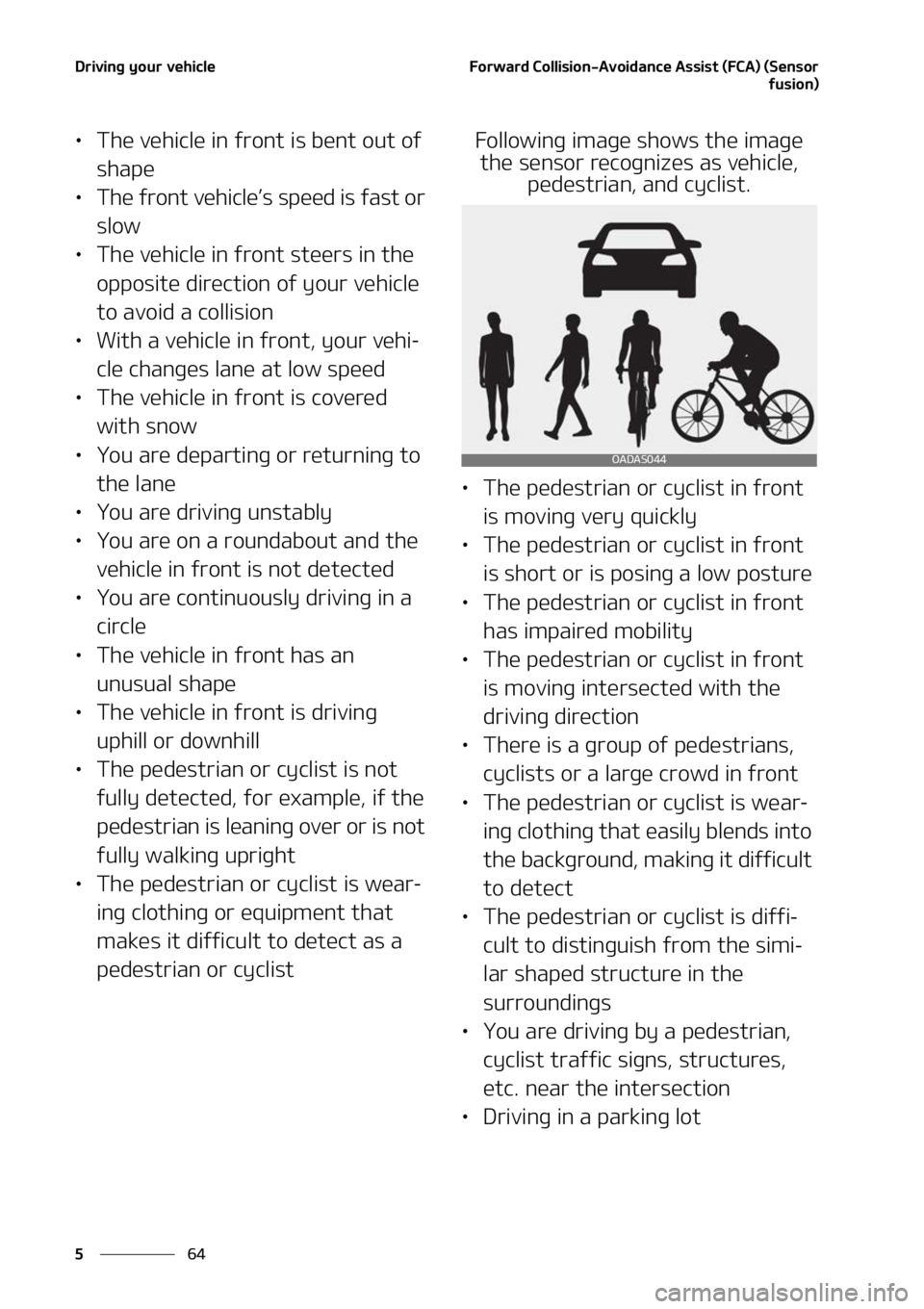 KIA TELLURIDE 2022  Owners Manual �%�S�J�W�J�O�H��Z�P�V�S��W�F�I�J�D�M�F
��
�
��P�S�X�B�S�E��$�P�M�M�J�T�J�P�O��"�W�P�J�E�B�O�D�F��"�T�T�J�T�U��	��$�"�
��	�4�F�O�T�P�S
�G�V�T�J�P�O�

LÜ�5�I�F��W�F�I�J�D�M�F��J�O��G�S�P