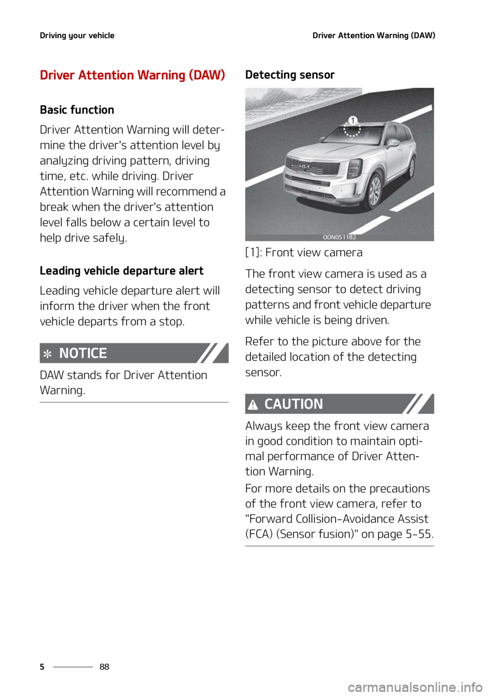 KIA TELLURIDE 2022  Owners Manual �%�S�J�W�J�O�H��Z�P�V�S��W�F�I�J�D�M�F
��
�
�%�S�J�W�F�S��"�U�U�F�O�U�J�P�O��8�B�S�O�J�O�H��	�%�"�8�

�%�S�J�W�F�S��"�U�U�F�O�U�J�P�O��8�B�S�O�J�O�H��	�%�"�8�

�#�B�T�J�D��G�V�O�D�U�J�P�O
