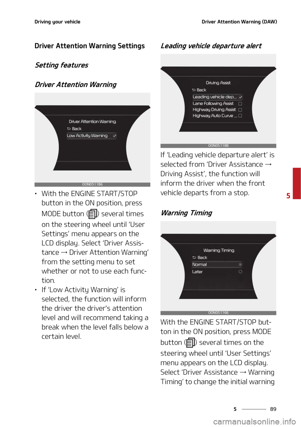 KIA TELLURIDE 2022  Owners Manual ��
�
�
�%�S�J�W�J�O�H��Z�P�V�S��W�F�I�J�D�M�F�%�S�J�W�F�S��"�U�U�F�O�U�J�P�O��8�B�S�O�J�O�H��	�%�"�8�

�%�S�J�W�F�S��"�U�U�F�O�U�J�P�O��8�B�S�O�J�O�H��4�F�U�U�J�O�H�T
�4�F�U�U�J�O�H��G�F�