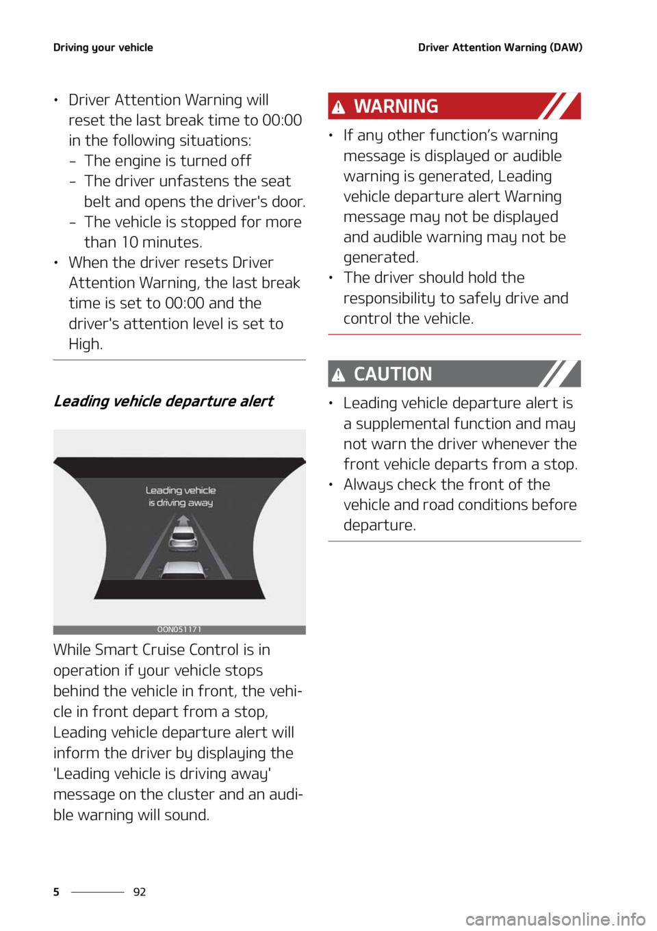 KIA TELLURIDE 2022  Owners Manual �%�S�J�W�J�O�H��Z�P�V�S��W�F�I�J�D�M�F
��
�
�%�S�J�W�F�S��"�U�U�F�O�U�J�P�O��8�B�S�O�J�O�H��	�%�"�8�

LÜ �%�S�J�W�F�S��"�U�U�F�O�U�J�P�O��8�B�S�O�J�O�H��X�J�M�M�
�S�F�T�F�U��U�I�F��M�B�