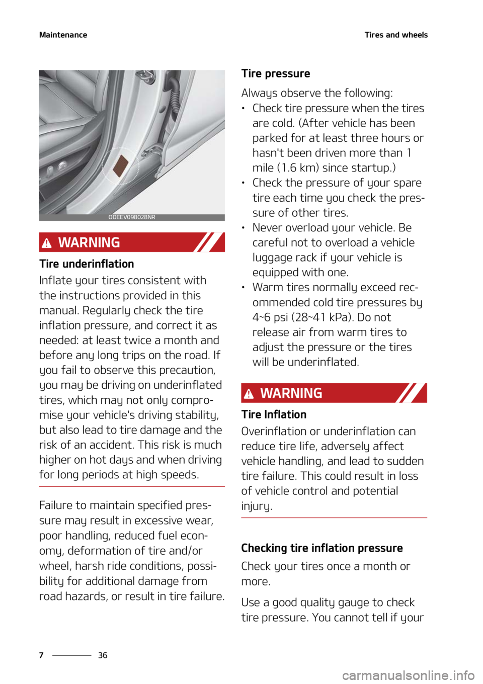 KIA TELLURIDE 2022  Owners Manual �.�B�J�O�U�F�O�B�O�D�F
��
�
�5�J�S�F�T��B�O�E��X�I�F�F�M�T
�8�" �3 �/ �* �/ �(
�5�J�S�F��V�O�E�F�S�J�O�G�M�B�U�J�P�O
�*�O�G�M�B�U�F��Z�P�V�S��U�J�S�F�T��D�P�O�T�J�T�U�F�O�U��X�J�U�I�
�U�I�F