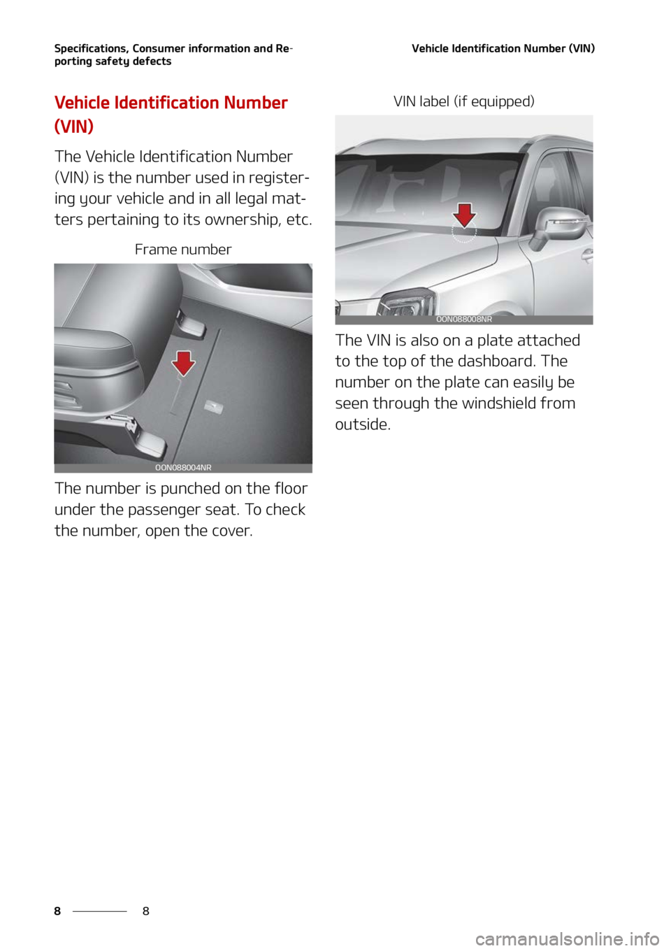 KIA TELLURIDE 2022  Owners Manual �4�Q�F�D�J�G�J�D�B�U�J�P�O�T�
��$�P�O�T�V�N�F�S��J�O�G�P�S�N�B�U�J�P�O��B�O�E��3�F-
�Q�P�S�U�J�O�H��T�B�G�F�U�Z��E�F�G�F�D�U�T
�
�
�7�F�I�J�D�M�F��*�E�F�O�U�J�G�J�D�B�U�J�P�O��/�V�N�C�F�S��