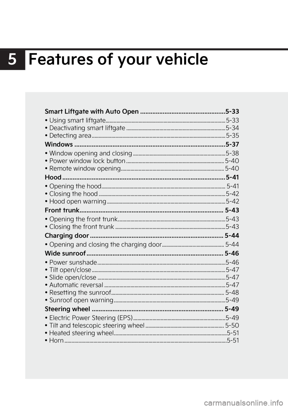 KIA EV6 2022  Owners Manual ���F�B�U�V�S�F�T��P�G��Z�P�V�S��W�F�I�J�D�M�F
�4�N�B�S�U��-�J�G�U�H�B�U�F��X�J�U�I��"�V�U�P��0�Q�F�O ���������������������������������� �����������