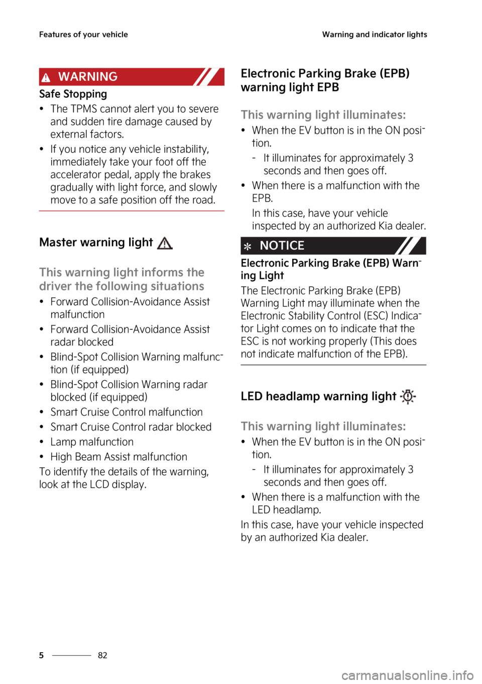 KIA EV6 2022  Owners Manual ��F�B�U�V�S�F�T��P�G��Z�P�V�S��W�F�I�J�D�M�F
��
�
�8�B�S�O�J�O�H��B�O�E��J�O�E�J�D�B�U�P�S��M�J�H�I�U�T
�8�"�3�/�*�/�(
�4�B�G�F��4�U�P�Q�Q�J�O�H
