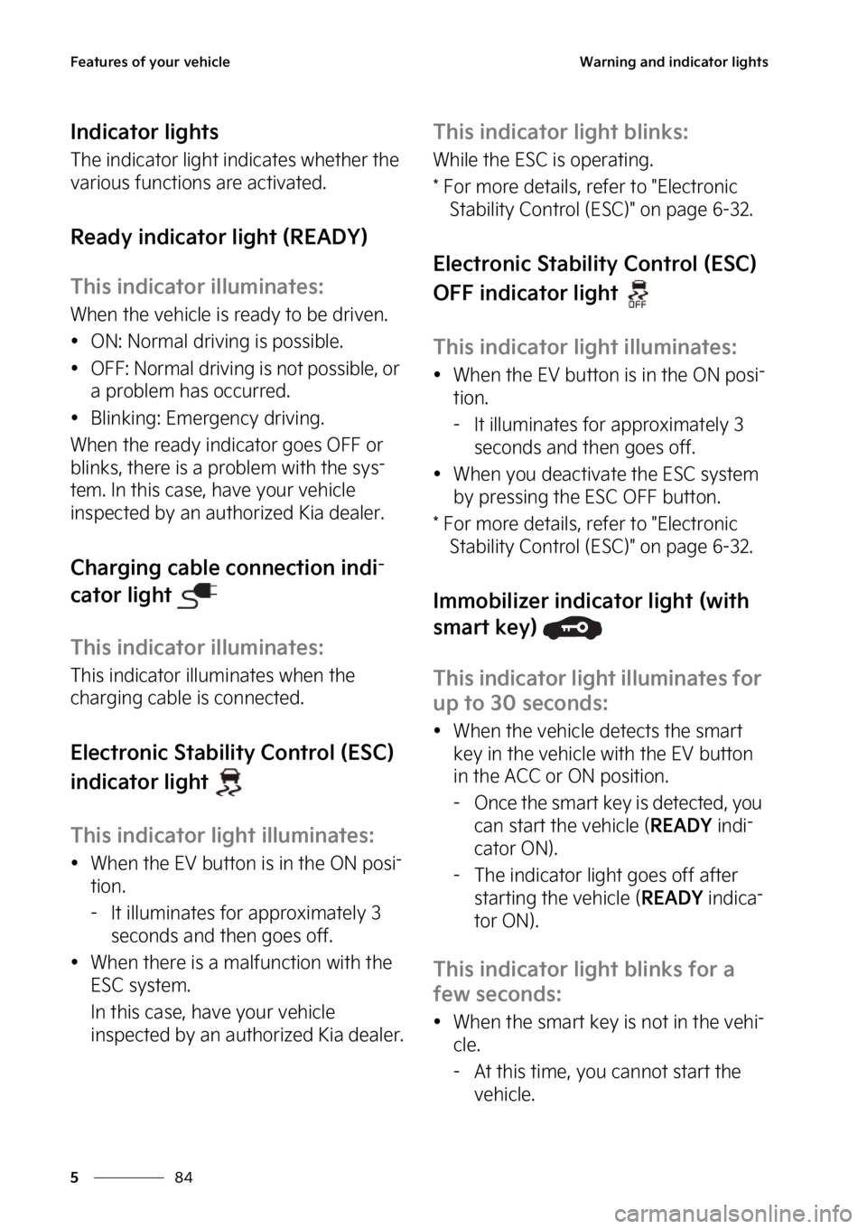 KIA EV6 2022  Owners Manual ��F�B�U�V�S�F�T��P�G��Z�P�V�S��W�F�I�J�D�M�F
��
�
�8�B�S�O�J�O�H��B�O�E��J�O�E�J�D�B�U�P�S��M�J�H�I�U�T
�*�O�E�J�D�B�U�P�S��M�J�H�I�U�T
�5�I�F��J�O�E�J�D�B�U�P�S��M�J�H�I�U��J�O�E�J�D�B�