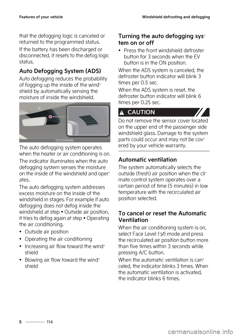 KIA EV6 2022  Owners Manual ��F�B�U�V�S�F�T��P�G��Z�P�V�S��W�F�I�J�D�M�F
���
�
�8�J�O�E�T�I�J�F�M�E��E�F�G�S�P�T�U�J�O�H��B�O�E��E�F�G�P�H�H�J�O�H
�U�I�B�U��U�I�F��E�F�G�P�H�H�J�O�H��M�P�H�J�D��J�T��D�B�O�D�F�M�F