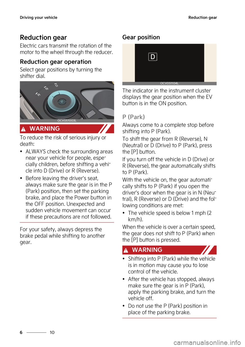 KIA EV6 2022  Owners Manual �%�S�J�W�J�O�H��Z�P�V�S��W�F�I�J�D�M�F
��
�
�3�F�E�V�D�U�J�P�O��H�F�B�S
�3�F�E�V�D�U�J�P�O��H�F�B�S
�&�M�F�D�U�S�J�D��D�B�S�T��U�S�B�O�T�N�J�U��U�I�F��S�P�U�B�U�J�P�O��P�G��U�I�F�
�N�P�U
