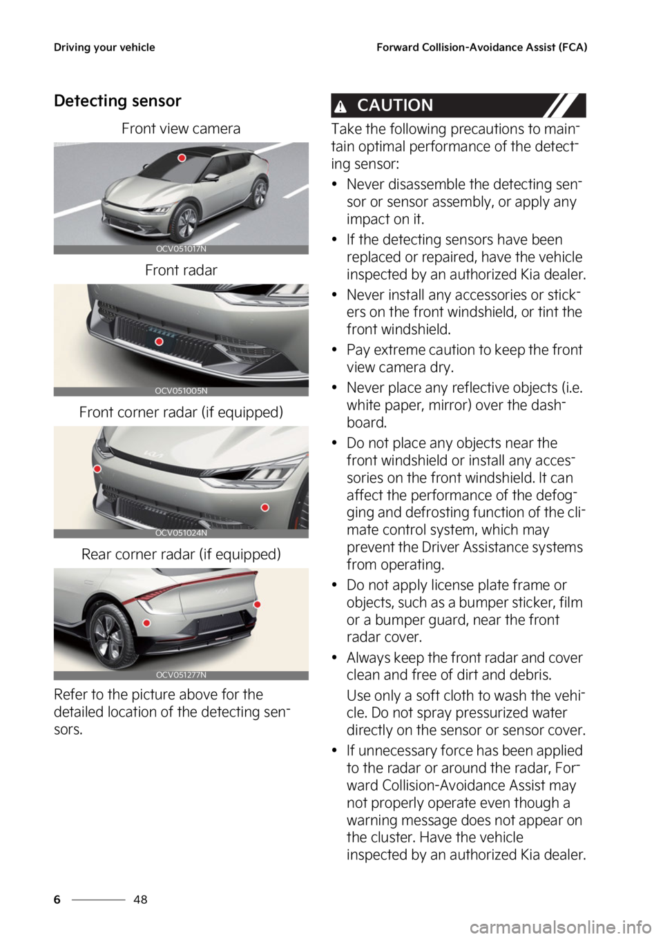 KIA EV6 2022  Owners Manual �%�S�J�W�J�O�H��Z�P�V�S��W�F�I�J�D�M�F
��
�
��P�S�X�B�S�E��$�P�M�M�J�T�J�P�O��"�W�P�J�E�B�O�D�F��"�T�T�J�T�U��	��$�"�

�%�F�U�F�D�U�J�O�H��T�F�O�T�P�S
��S�P�O�U��W�J�F�X��D�B�N�F�S�B
�