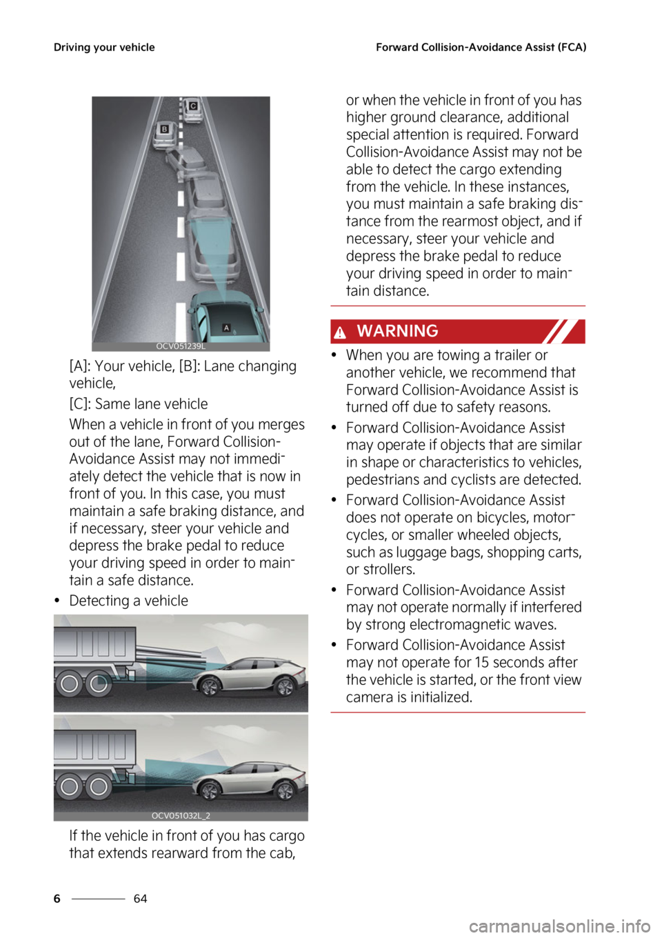 KIA EV6 2022  Owners Manual �%�S�J�W�J�O�H��Z�P�V�S��W�F�I�J�D�M�F
��
�
��P�S�X�B�S�E��$�P�M�M�J�T�J�P�O��"�W�P�J�E�B�O�D�F��"�T�T�J�T�U��	��$�"�

�<�"�>���:�P�V�S��W�F�I�J�D�M�F�
��<�#�>���-�B�O�F��D�I�B�O�H�J