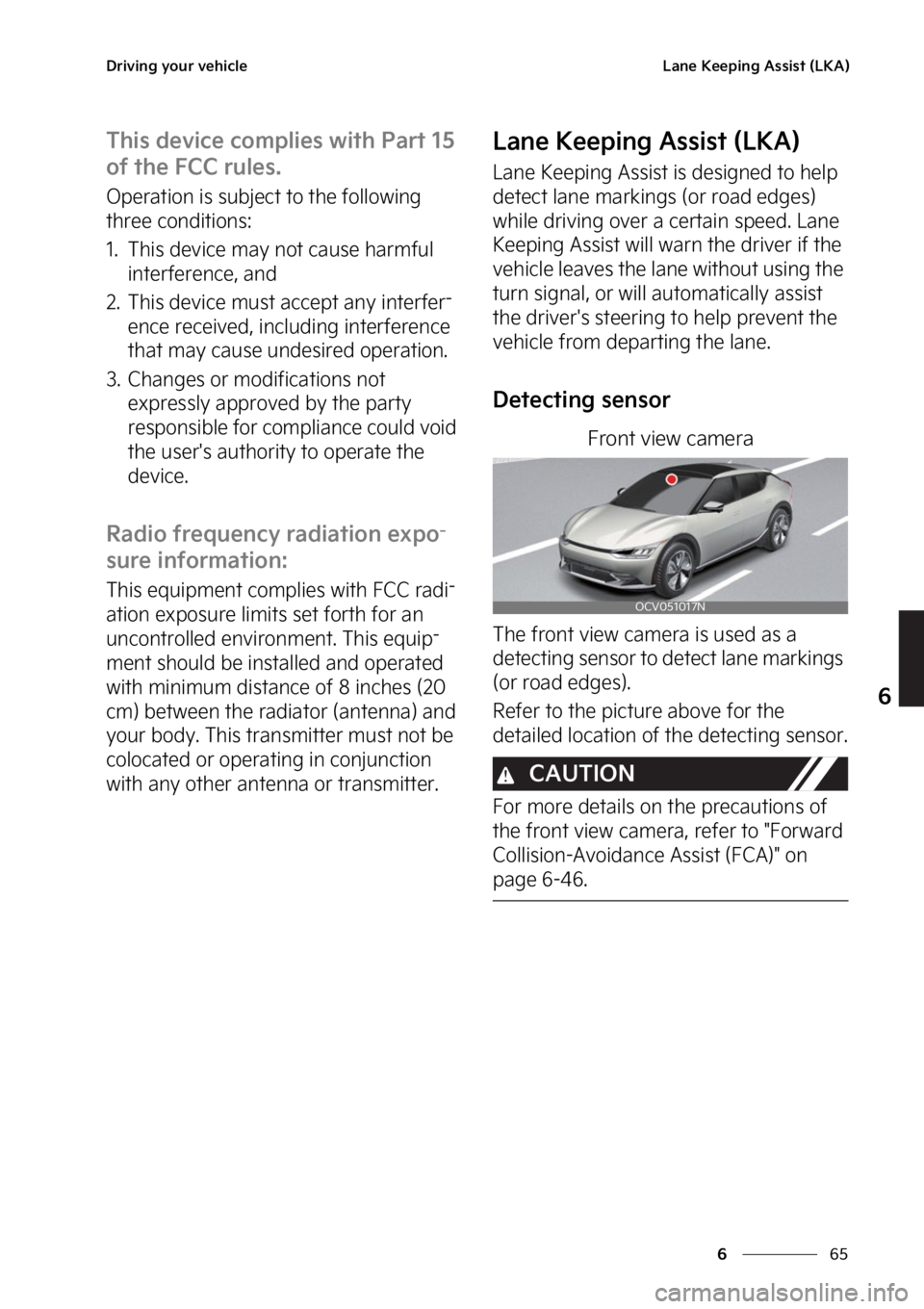KIA EV6 2022  Owners Manual ��
�
�
�%�S�J�W�J�O�H��Z�P�V�S��W�F�I�J�D�M�F�-�B�O�F��,�F�F�Q�J�O�H��"�T�T�J�T�U��	�-�,�"�

�5�I�J�T��E�F�W�J�D�F��D�P�N�Q�M�J�F�T��X�J�U�I��1�B�S�U����
�P�G��U�I�F���$�$��S�V�M�