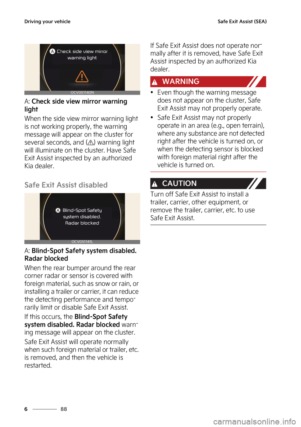 KIA EV6 2022  Owners Manual �%�S�J�W�J�O�H��Z�P�V�S��W�F�I�J�D�M�F
��
�
�4�B�G�F��&�Y�J�U��"�T�T�J�T�U��	�4�&�"�

�"���$�I�F�D�L��T�J�E�F��W�J�F�X��N�J�S�S�P�S��X�B�S�O�J�O�H�
�M�J�H�I�U
�8�I�F�O��U�I�F��T�J�E�F