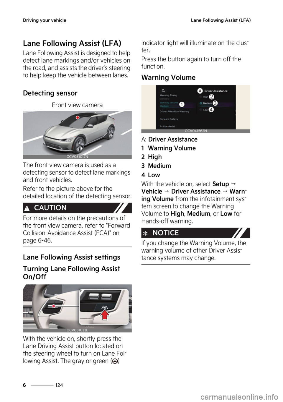 KIA EV6 2022  Owners Manual �%�S�J�W�J�O�H��Z�P�V�S��W�F�I�J�D�M�F
���
�
�-�B�O�F���P�M�M�P�X�J�O�H��"�T�T�J�T�U��	�-��"�

�-�B�O�F���P�M�M�P�X�J�O�H��"�T�T�J�T�U��	�-��"�

�-�B�O�F���P�M�M�P�X�J�O�H��"�T�T�J�