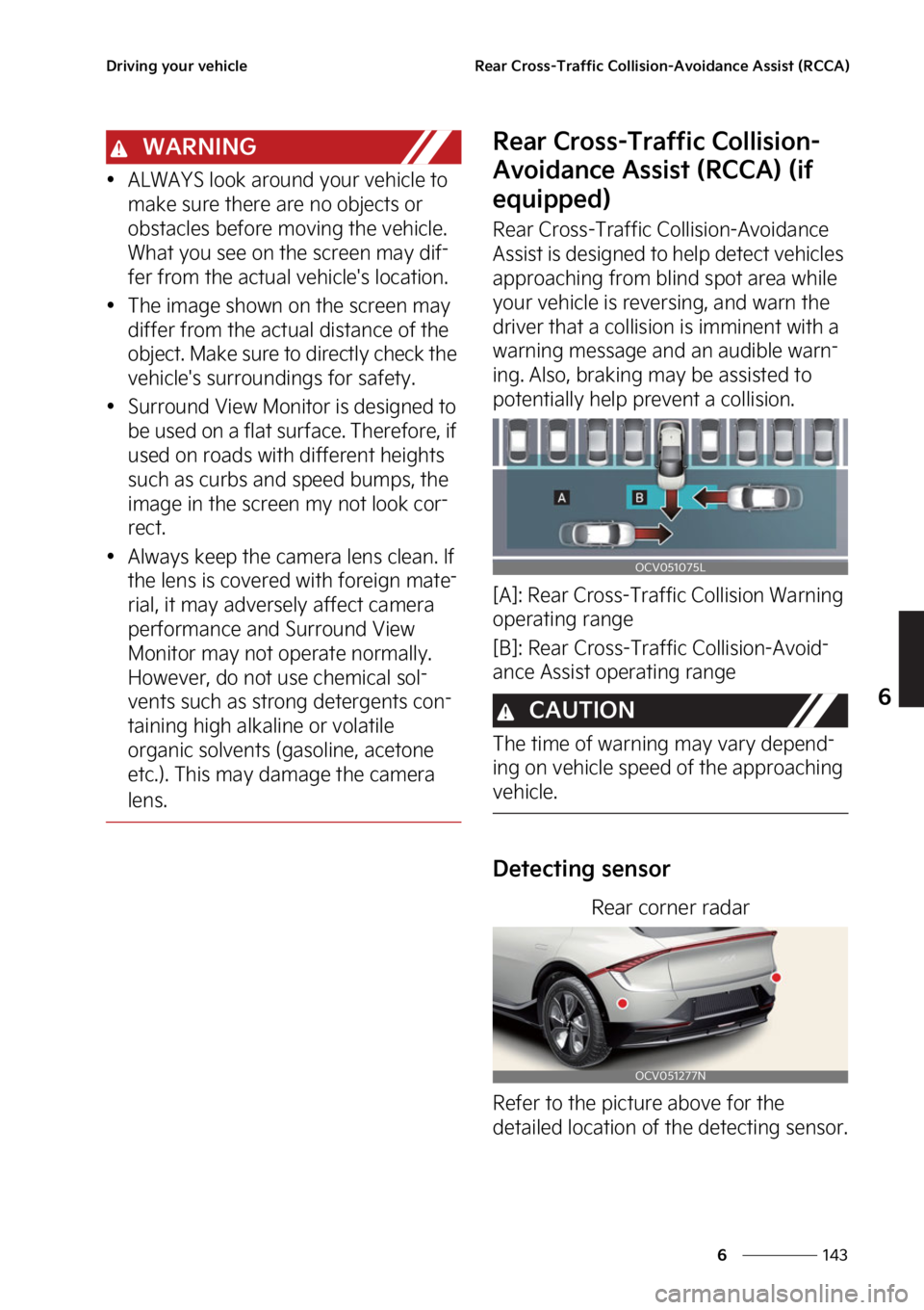 KIA EV6 2022  Owners Manual ���
�
�
�%�S�J�W�J�O�H��Z�P�V�S��W�F�I�J�D�M�F�3�F�B�S��$�S�P�T�T��5�S�B�G�G�J�D��$�P�M�M�J�T�J�P�O��"�W�P�J�E�B�O�D�F��"�T�T�J�T�U��	�3�$�$�"�

�8�"�3�/�*�/�(
