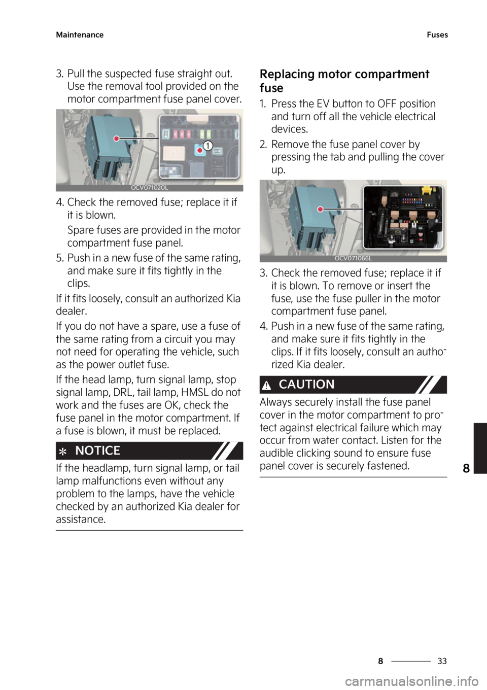 KIA EV6 2022  Owners Manual ��
�
�
�.�B�J�O�U�F�O�B�O�D�F��V�T�F�T
�� �1�V�M�M��U�I�F��T�V�T�Q�F�D�U�F�E��G�V�T�F��T�U�S�B�J�H�I�U��P�V�U���6�T�F��U�I�F��S�F�N�P�W�B�M��U�P�P�M��Q�S�P�W�J�E�F�E��P�O��U�I�F�
