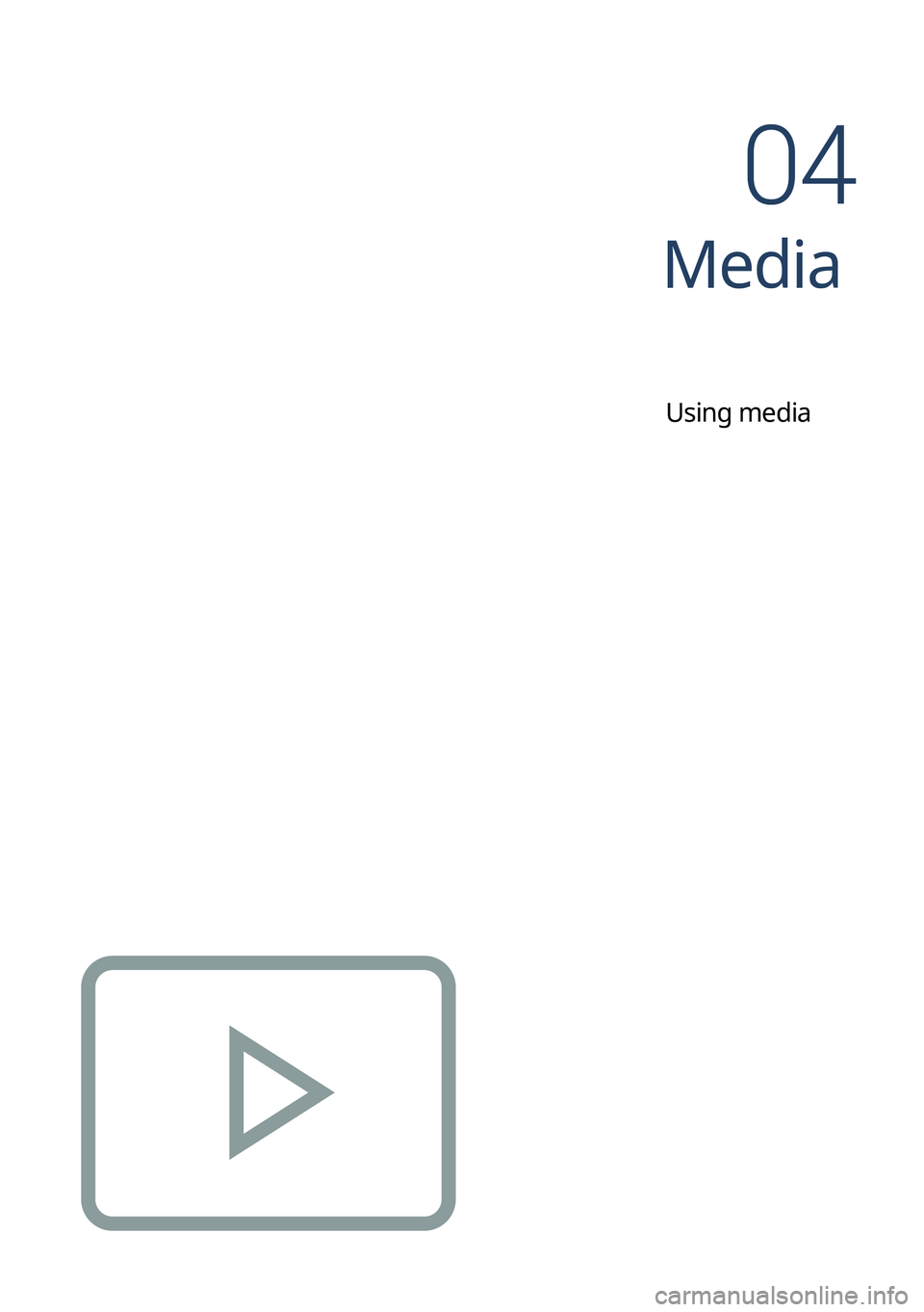 KIA EV6 2022  Navigation System Quick Reference Guide Media
Using media
04   
